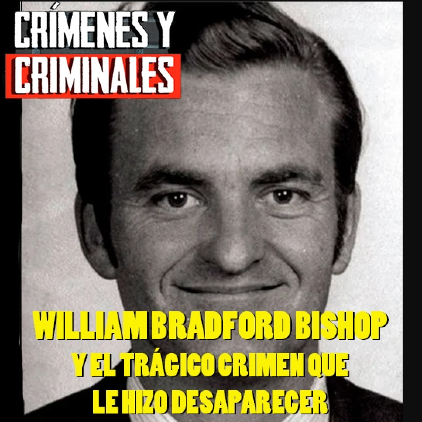 El trágico crimen de William Bradford Bishop