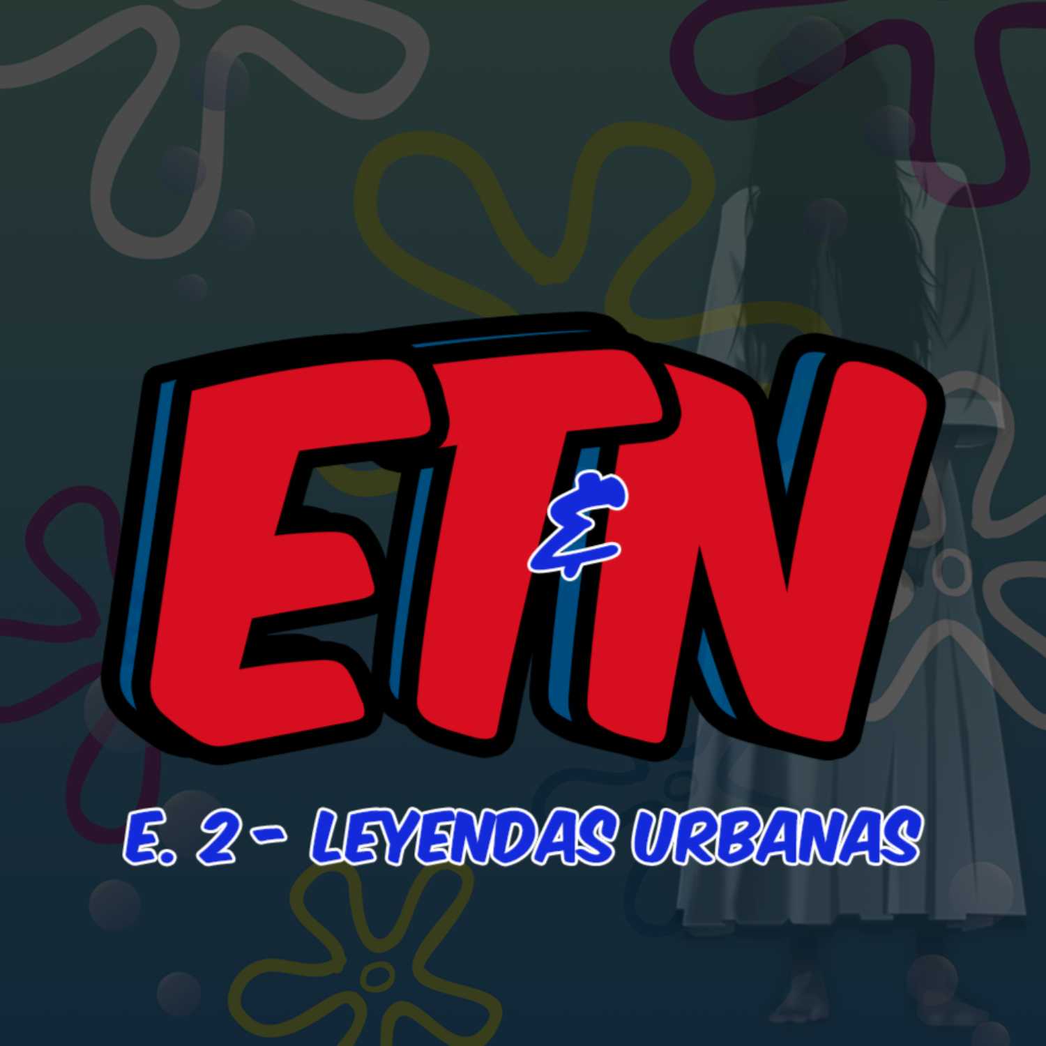 E2 Leyendas Urbanas