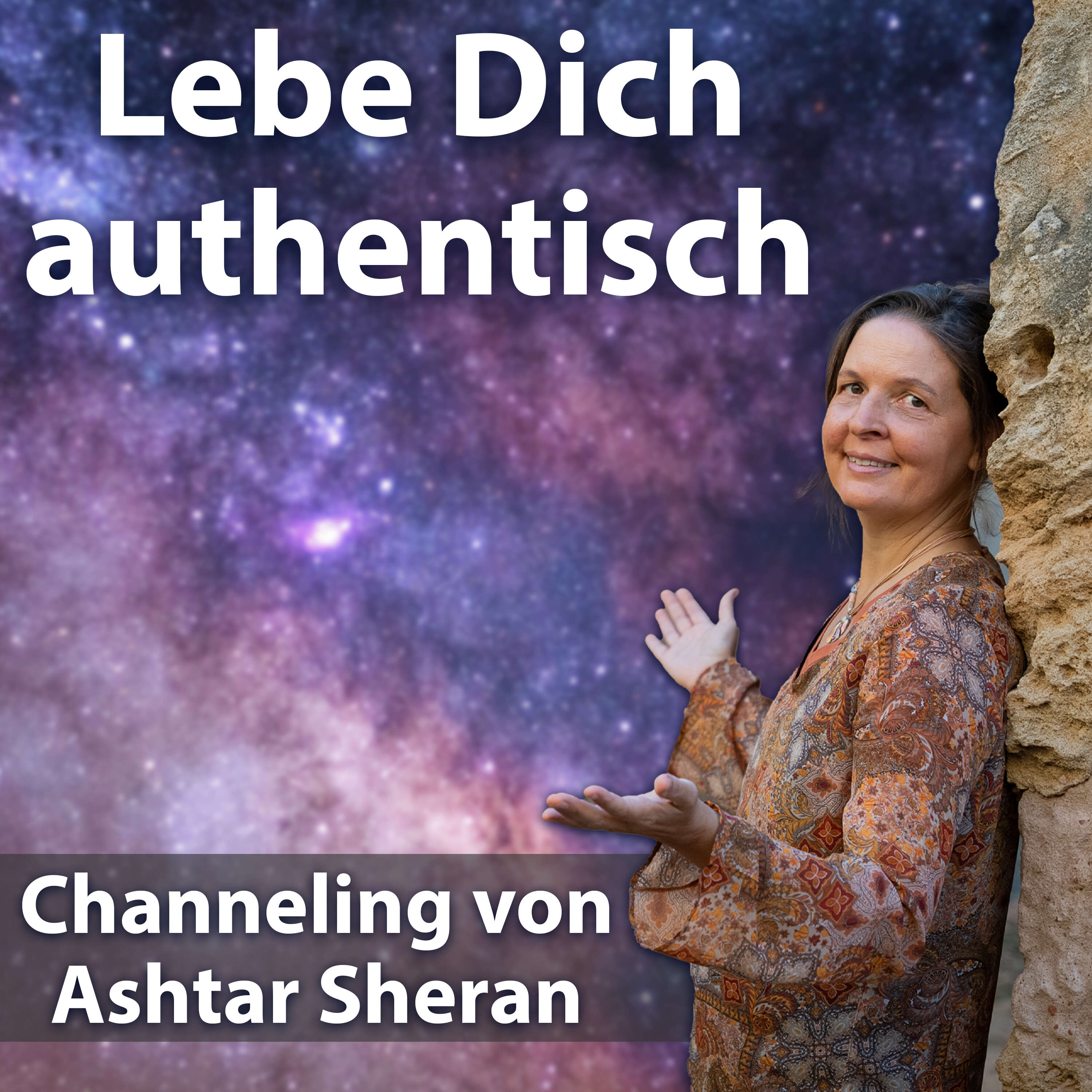 ⁣#21 Lebe Dich authentisch - Ashtar Sheran Channeling