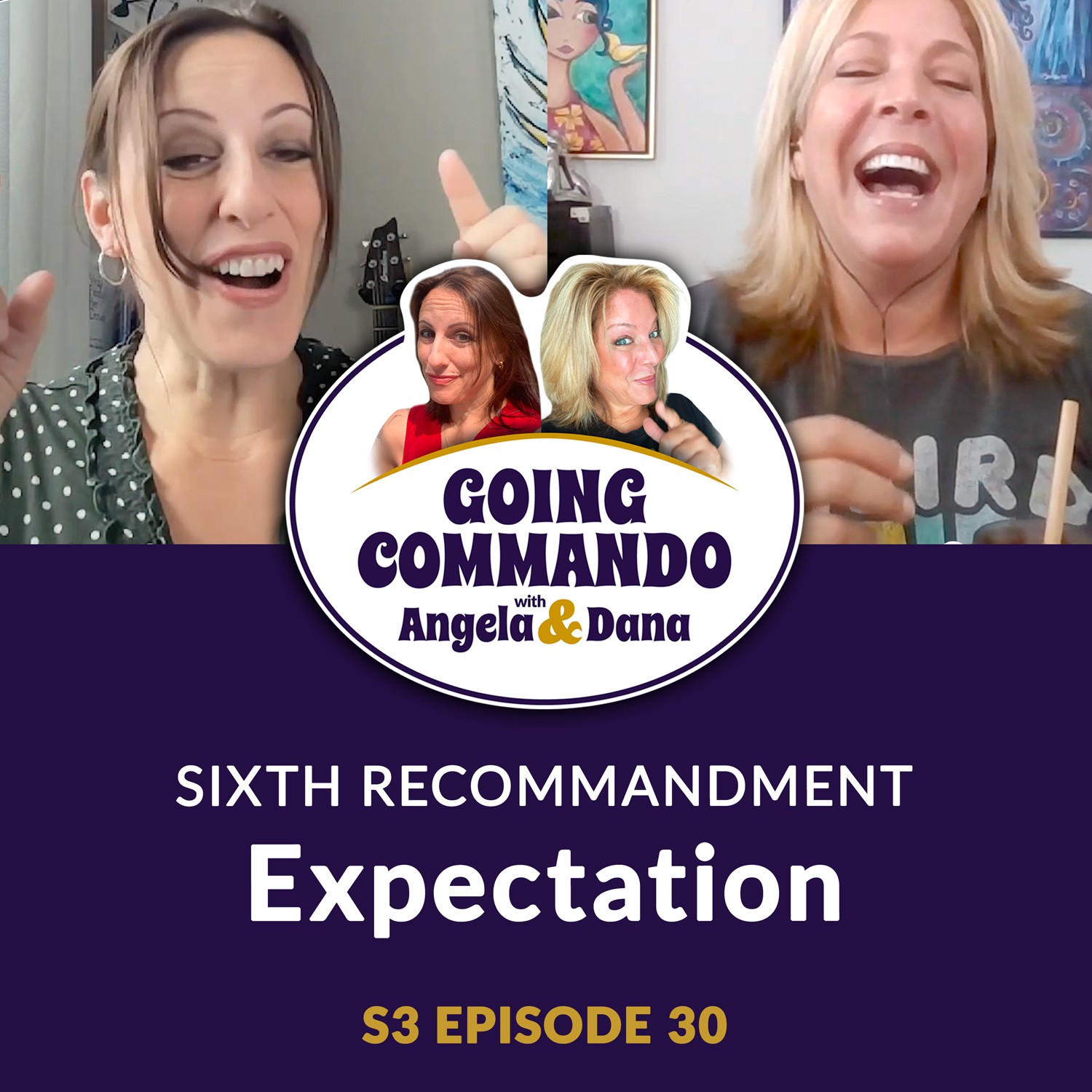 ⁣Going Commando S3 Ep. 30: Sixth Recommandment—Expectations