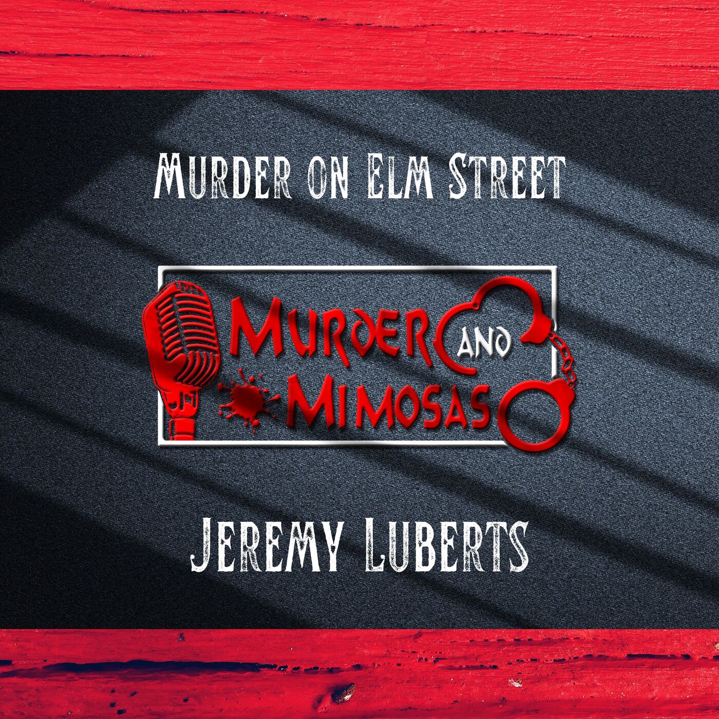 Murder on Elm Street/ Jeremy Luberts