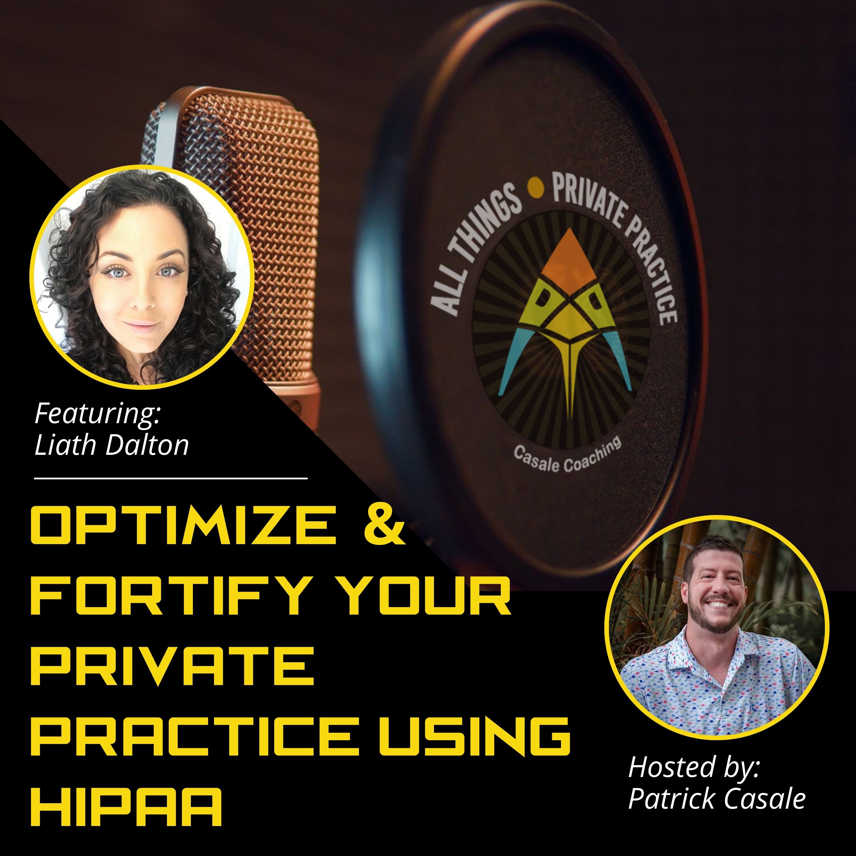 Episode 92: Optimize & Fortify Your Private Practice Using HIPAA [featuring Liath Dalton]