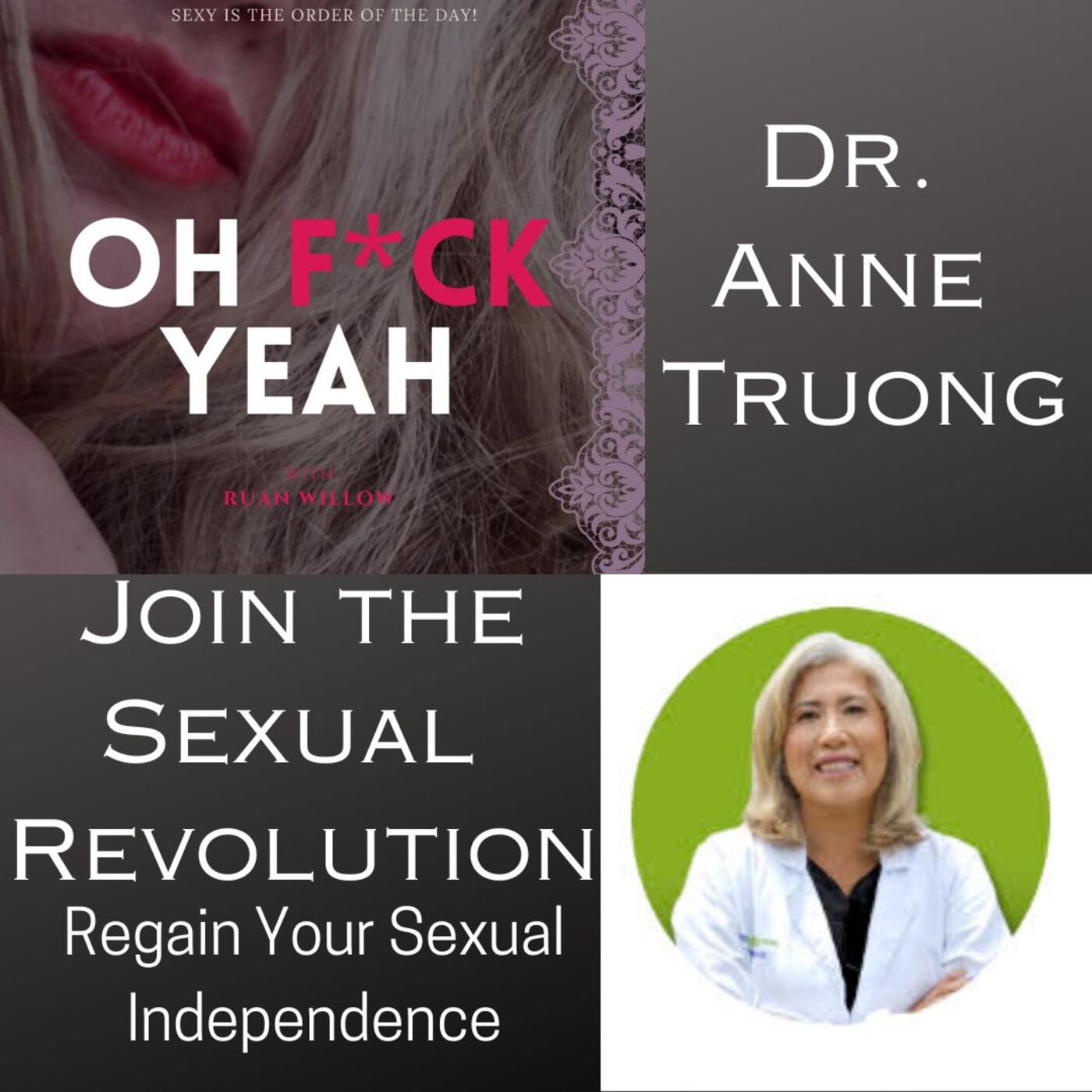 Join the Sexual Revolution Regain Your Sexual Independence with Dr. Anne Truong