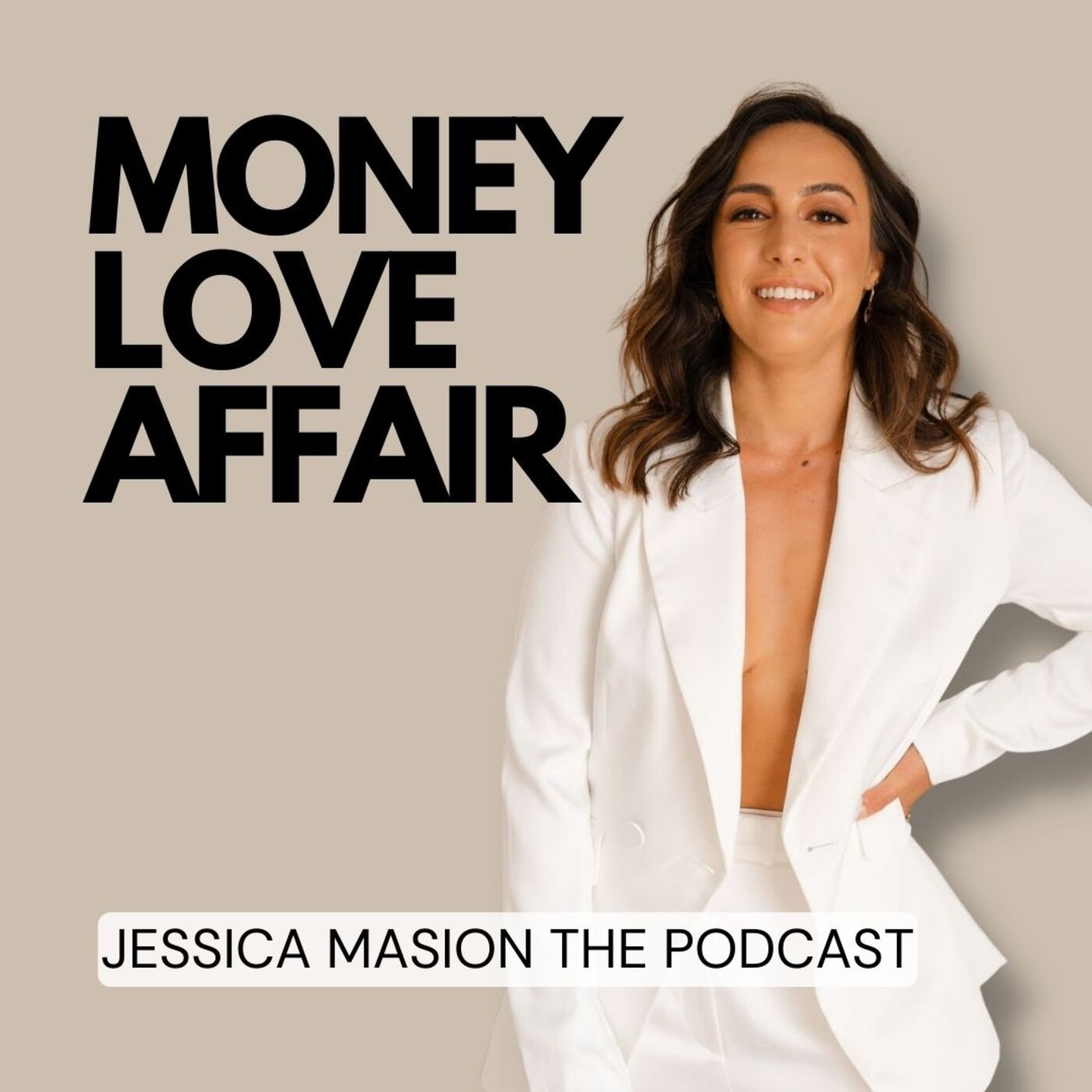 Money Love Affair - Jessica Masion the Podcast 