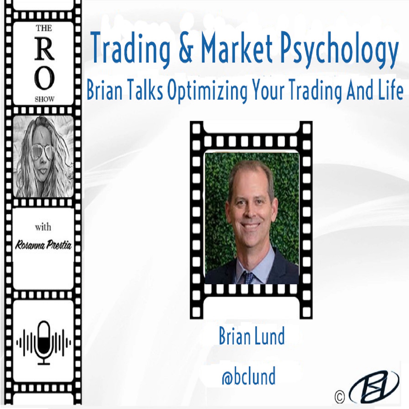 Brian Lund Talks Optimizing Your Trading and Life