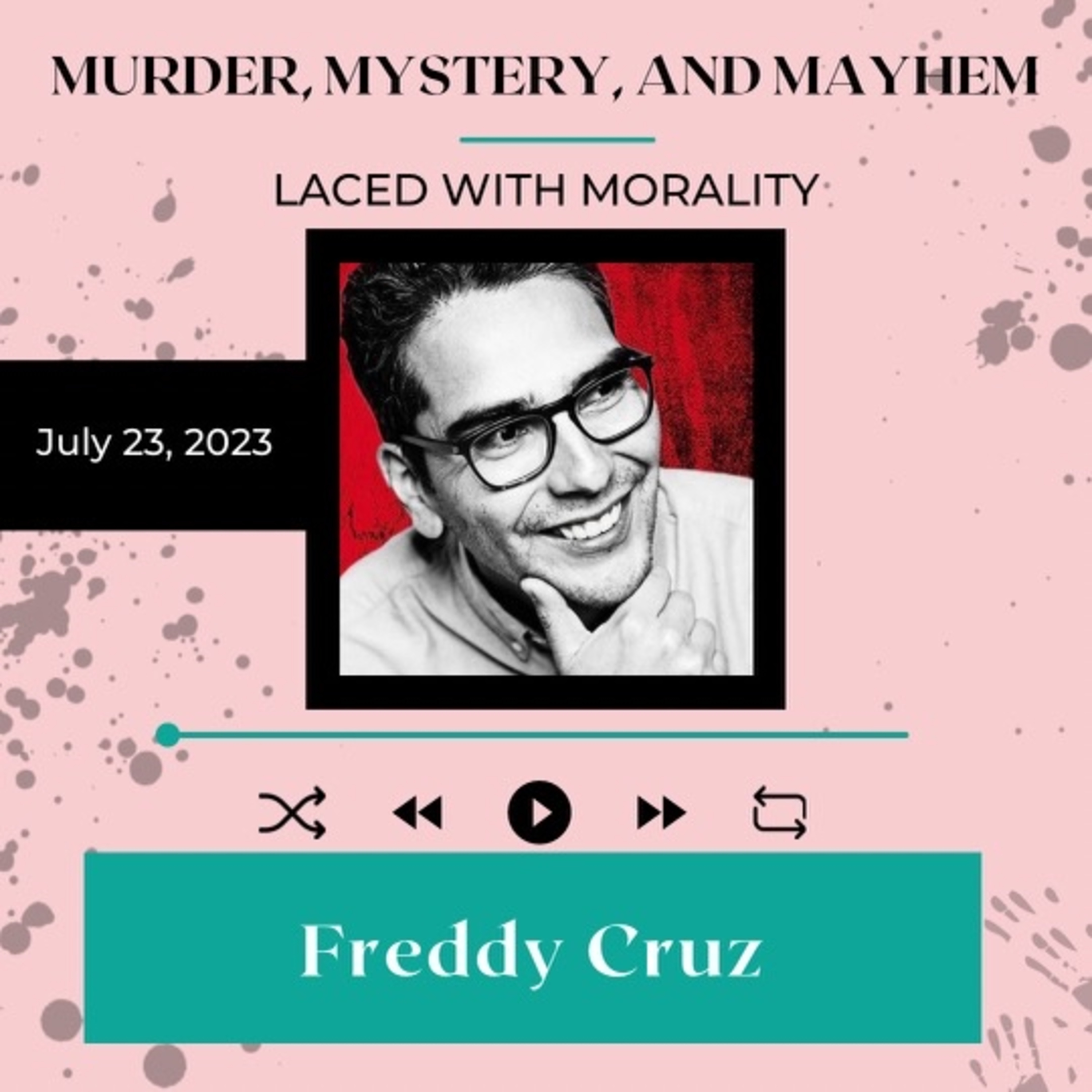 Podcast Producer & Author Freddy Cruz Talks Writing, Broadcasting & Branding