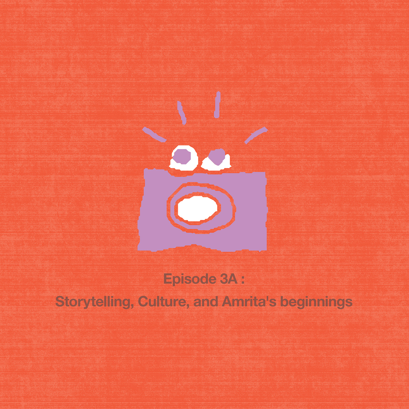 3A: Storytelling, Culture, and Amrita's beginnings