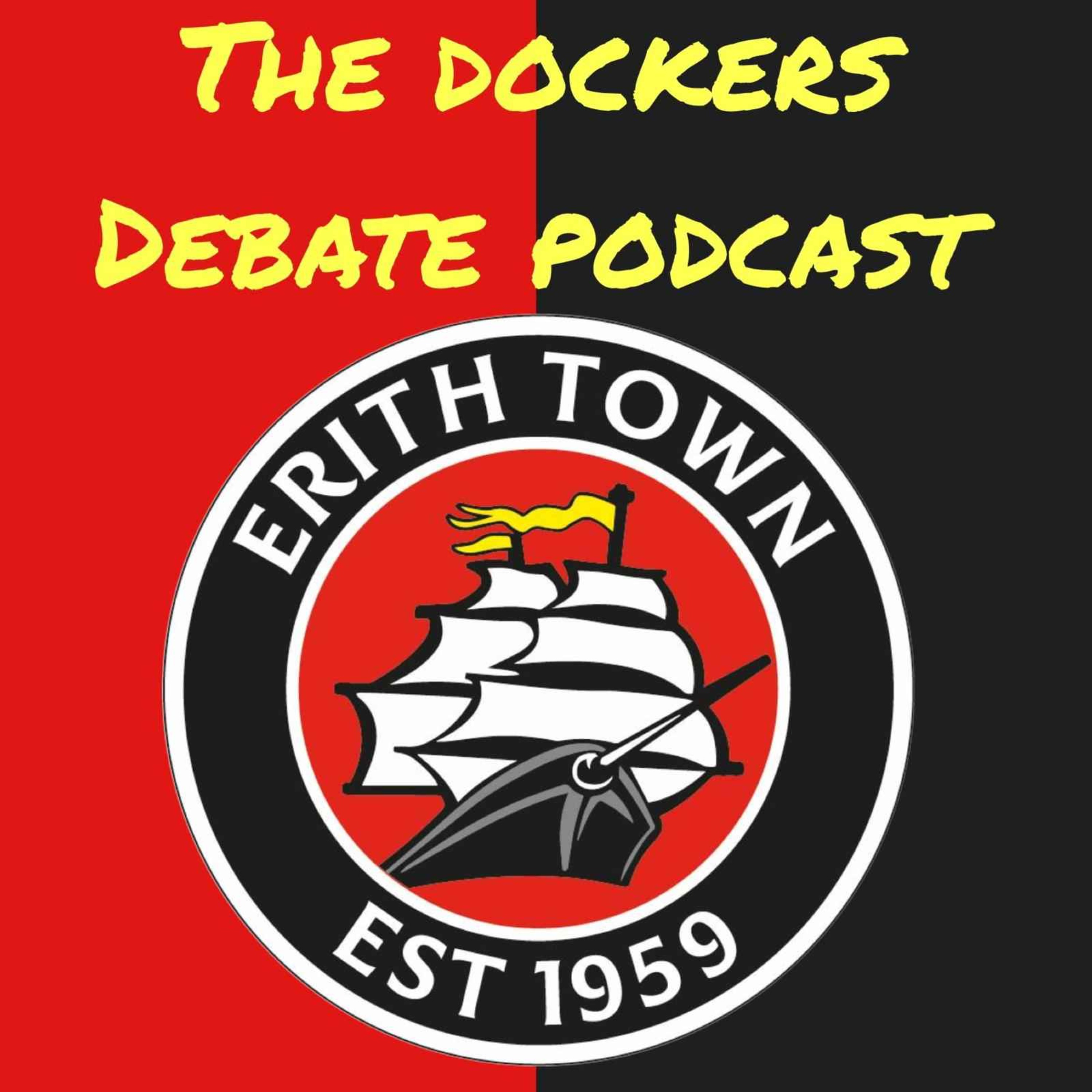 Erith Town FC: 'The Dockers Debate Podcast' Erith Town 3-2 SC Thamesmead 04.07.23