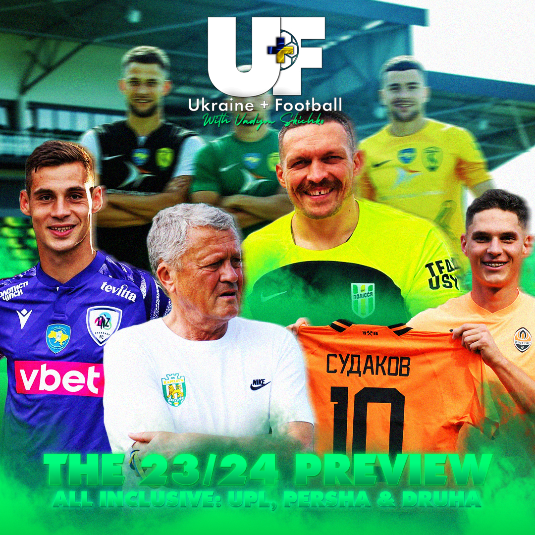 THE 23/24 PREVIEW - All Inclusive: UPL, Persha & Druha w/ Vadym Skichko