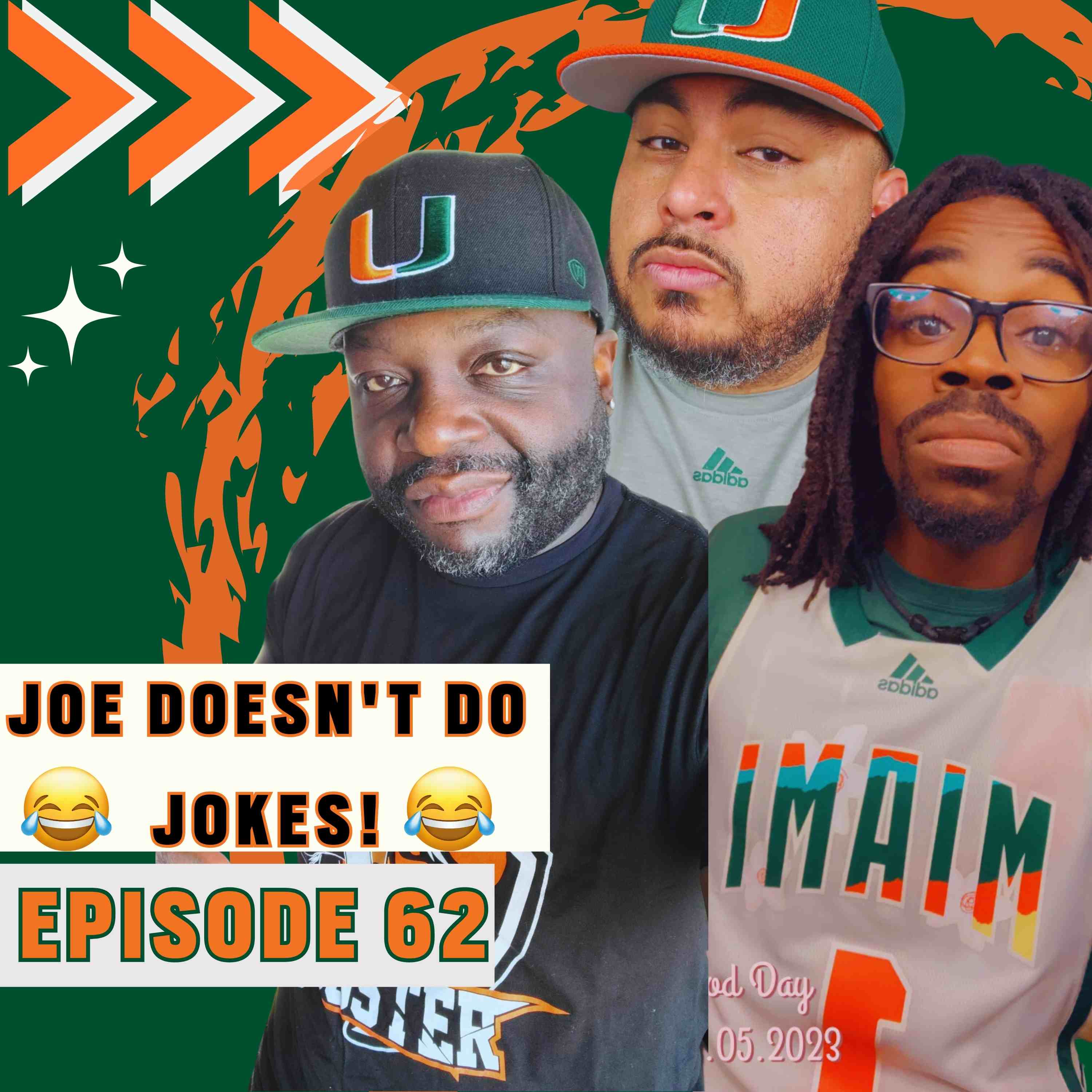 JOE DOESN'T DO JOKES! - EPISODE 62