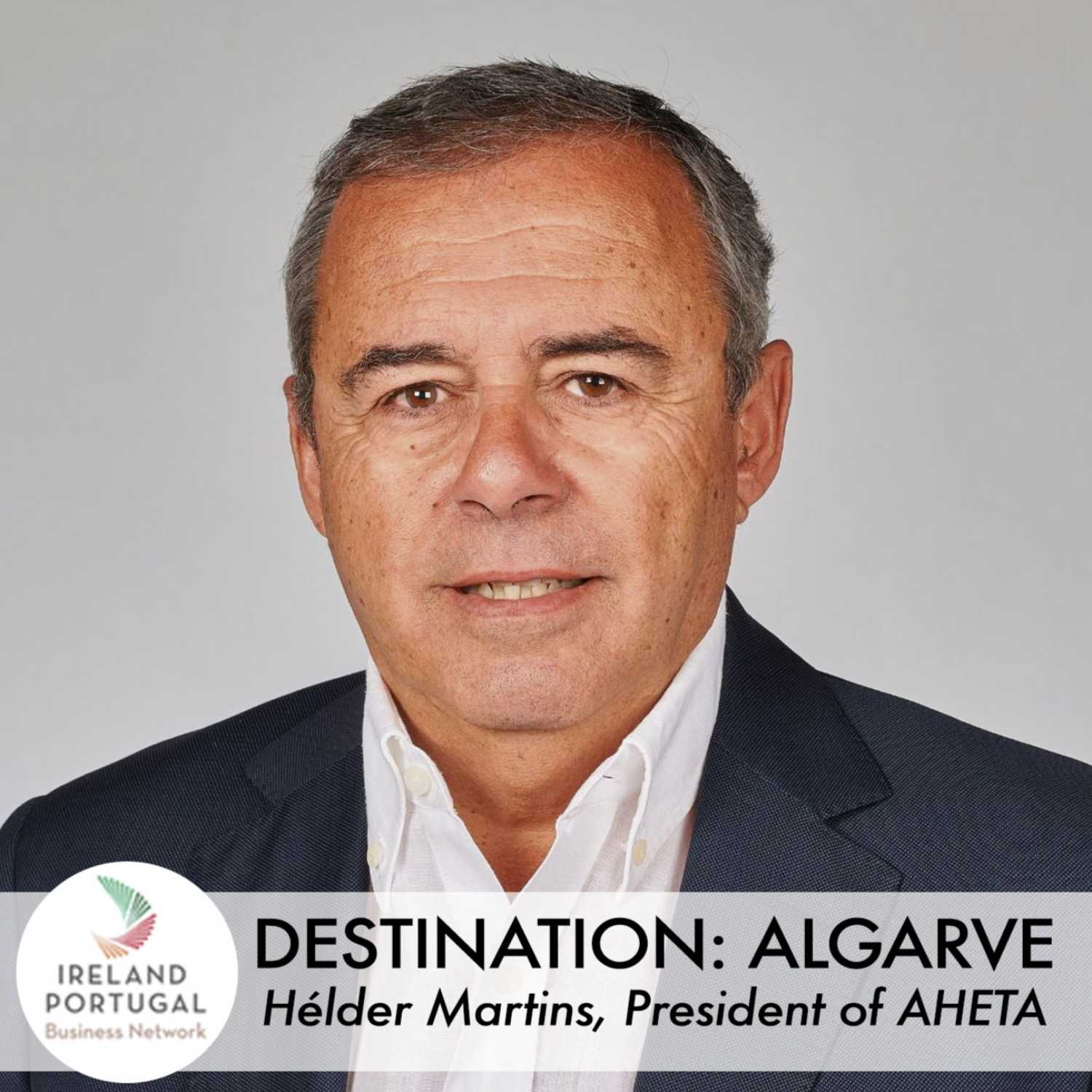 IPBN Podcast Series ep. 19 - Destination: Algarve with Helder Martins, President of AHETA