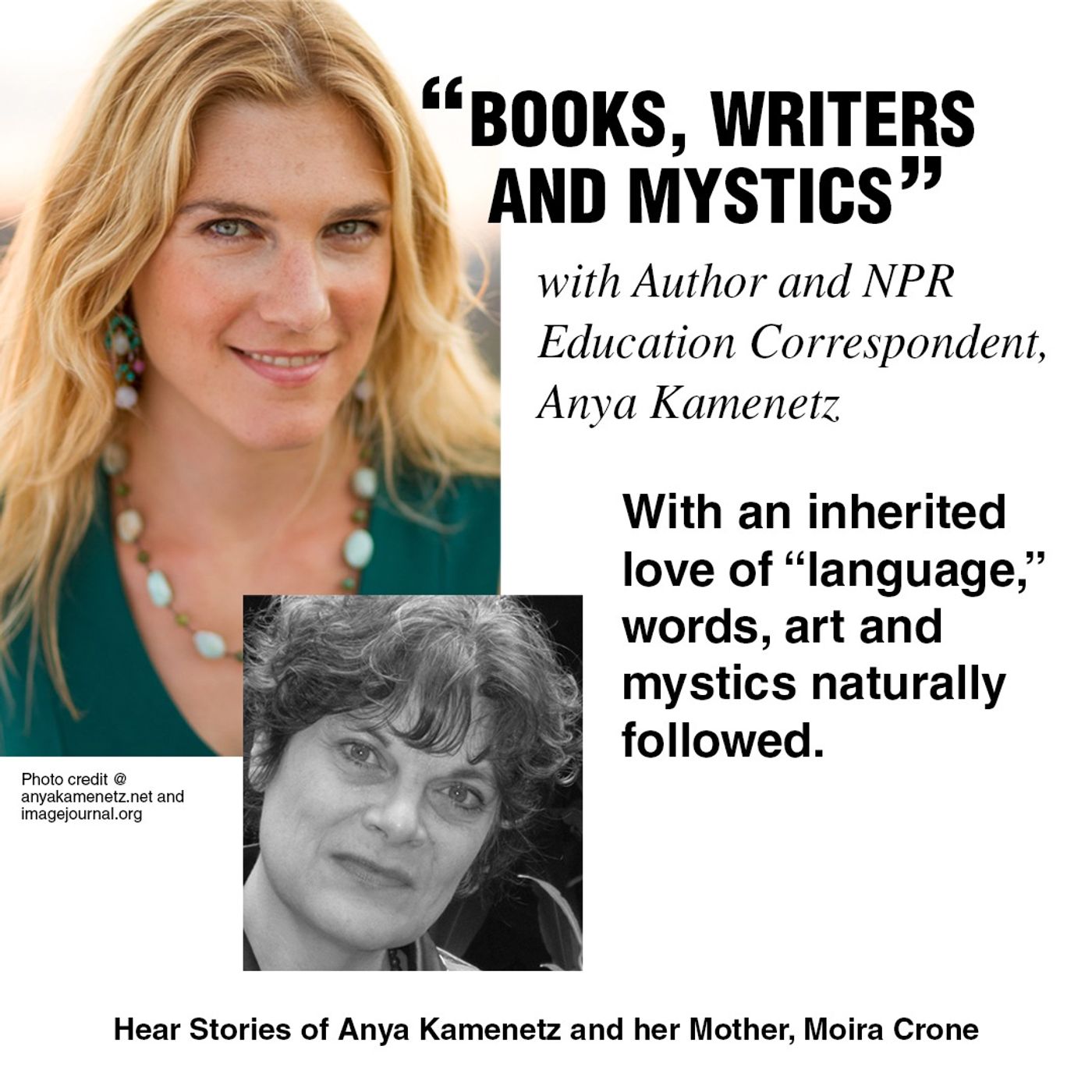 HOST JACKIE TANTILLO -Books, Writers And Mystics -with Guest Author and NPR Education Correspondent, Anya Kamenetz. Looking Back at S2E19