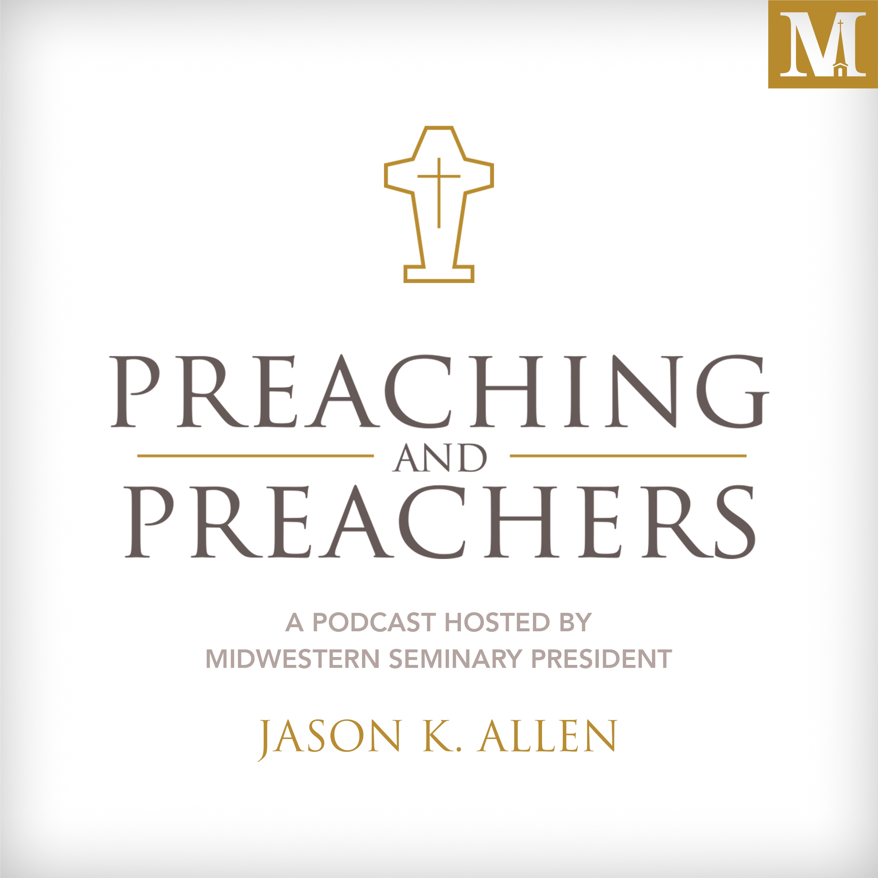 The Best of Preaching and Preachers, Episode 29: First Freedom: The Beginning and End of Religious Liberty