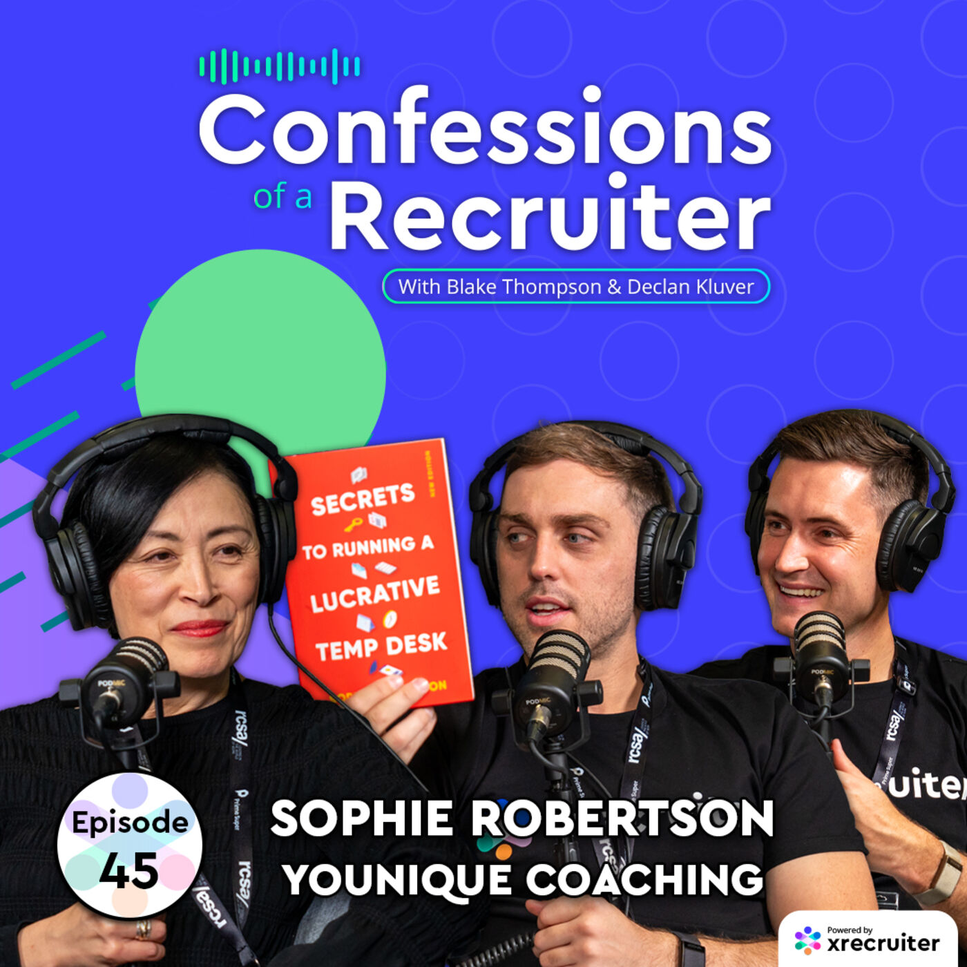 Sophie Robertson (Younique Coaching) Building a Lucrative Temp Desk | Confessions of a Recruiter #45