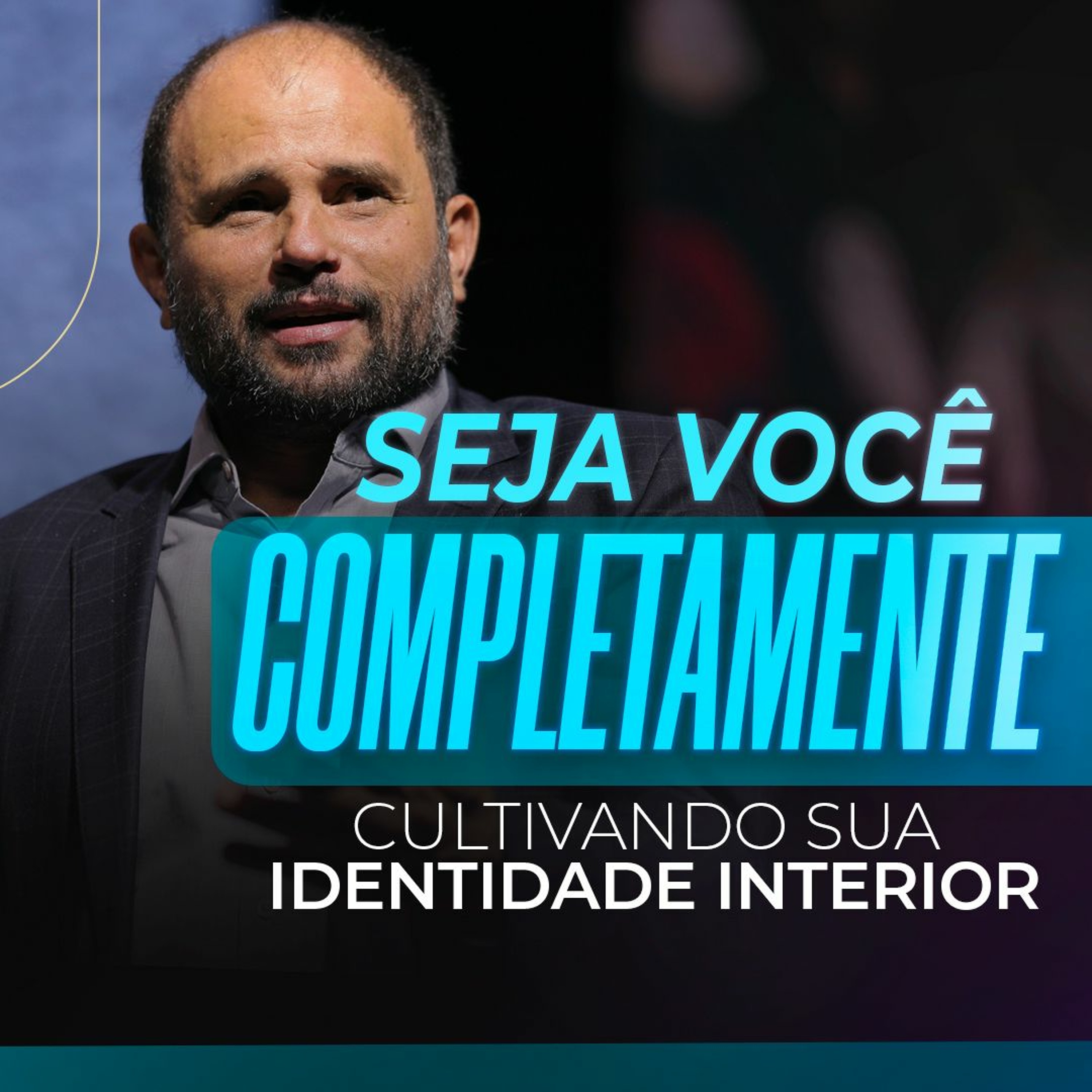 #447 - Seja Você Completamente - Cultivando sua Identidade Interior - JB Carvalho