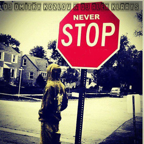 ⁣DJ DMITRY KOZLOV & DJ ALEX KLAAYS - NEVER STOP (NU DISCO & DEEP HOUSE)