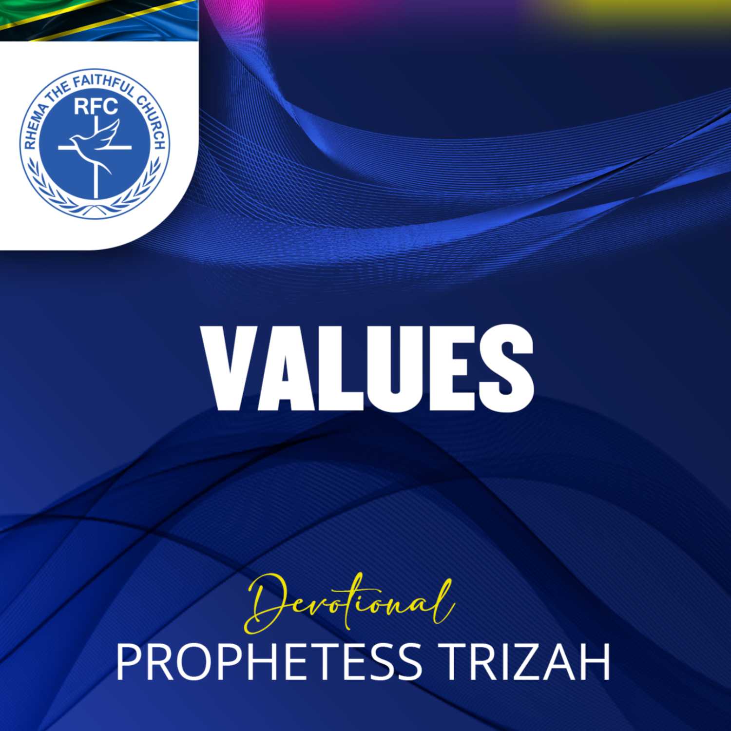 Values - Devotional by Prophetess Trizah