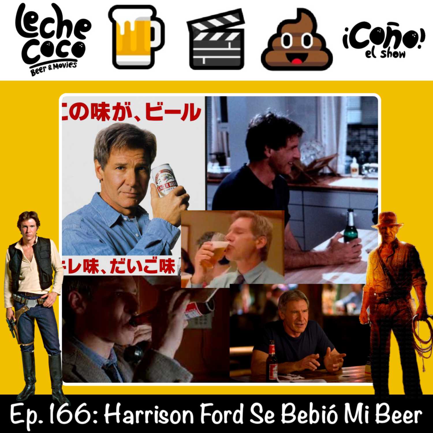 Ep 166: Harrison Ford Se Bebió Mi Beer