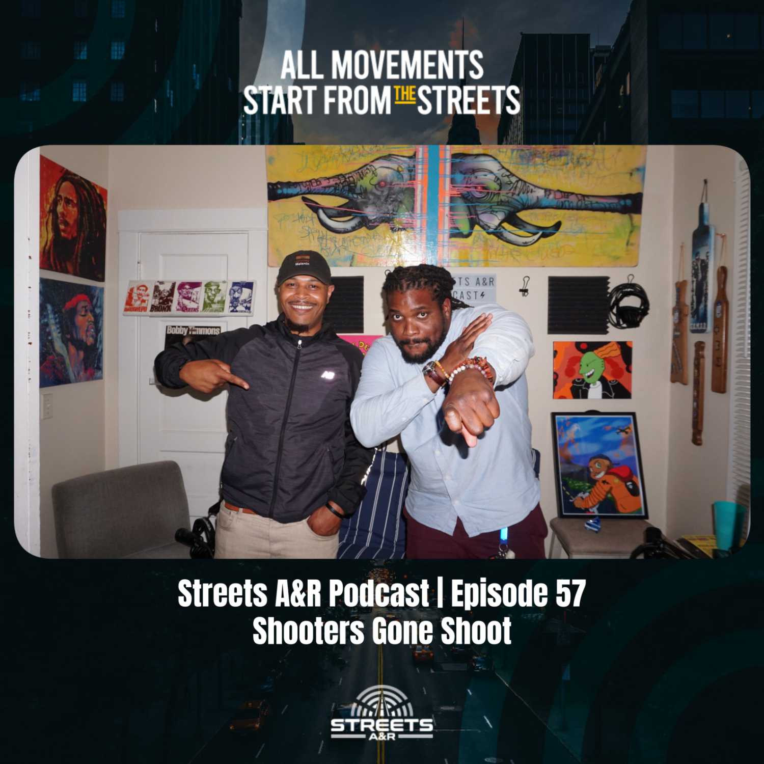 Streets A&R Podcast | Episode 57: Shooters Gone Shoot