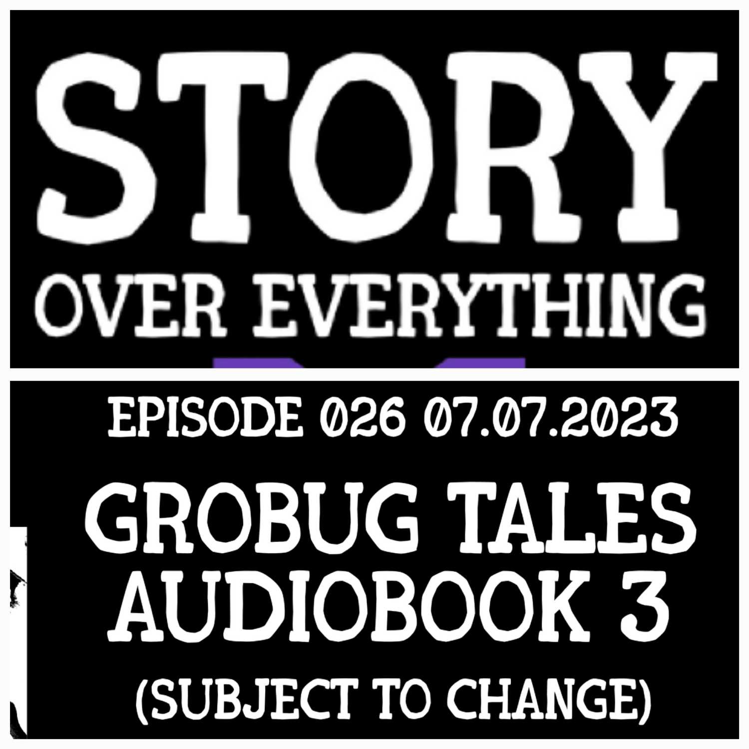 Stumbling in Public + Grobug Book 1 Reading |Story Over Everything 026