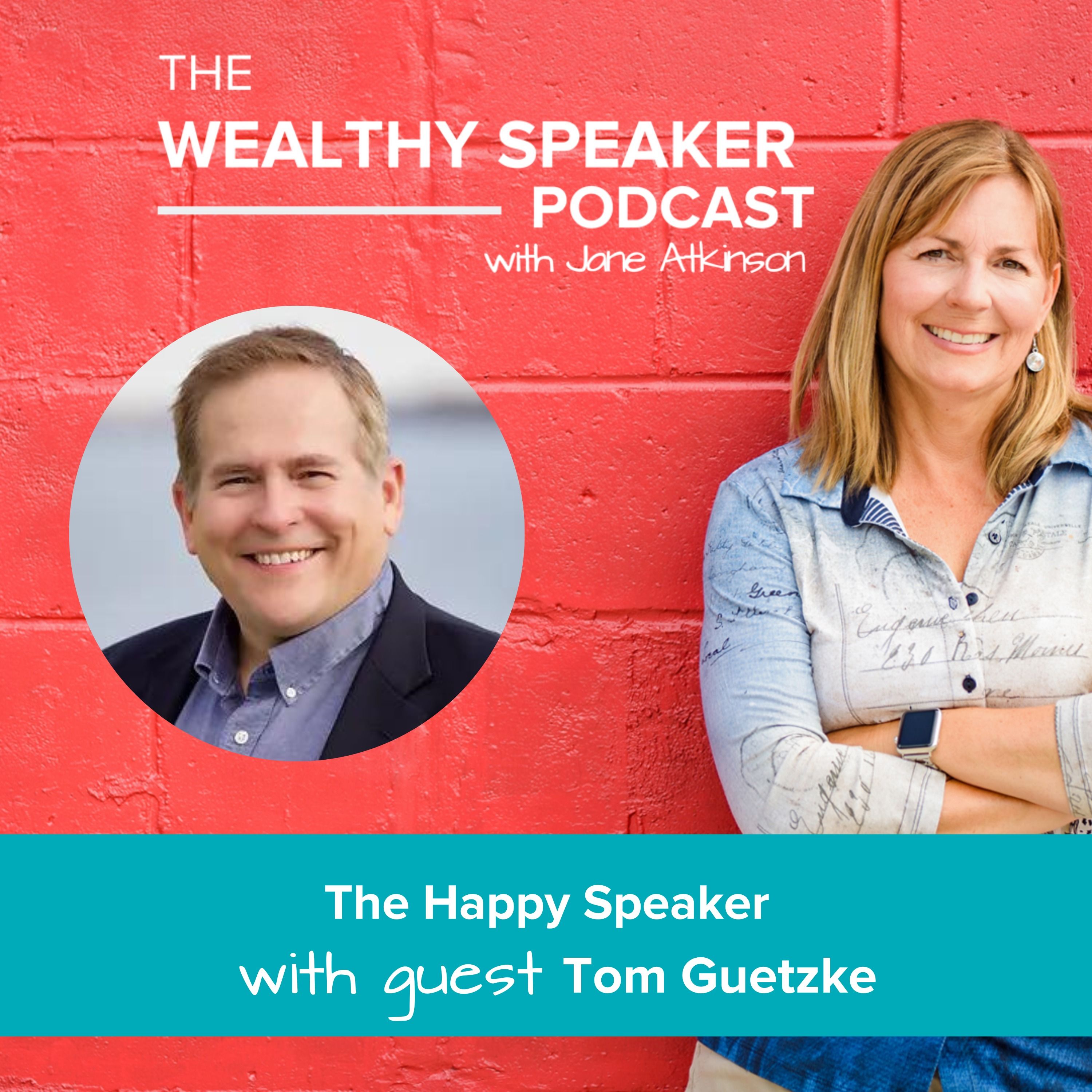 The Happy Speaker with Tom Guetzke