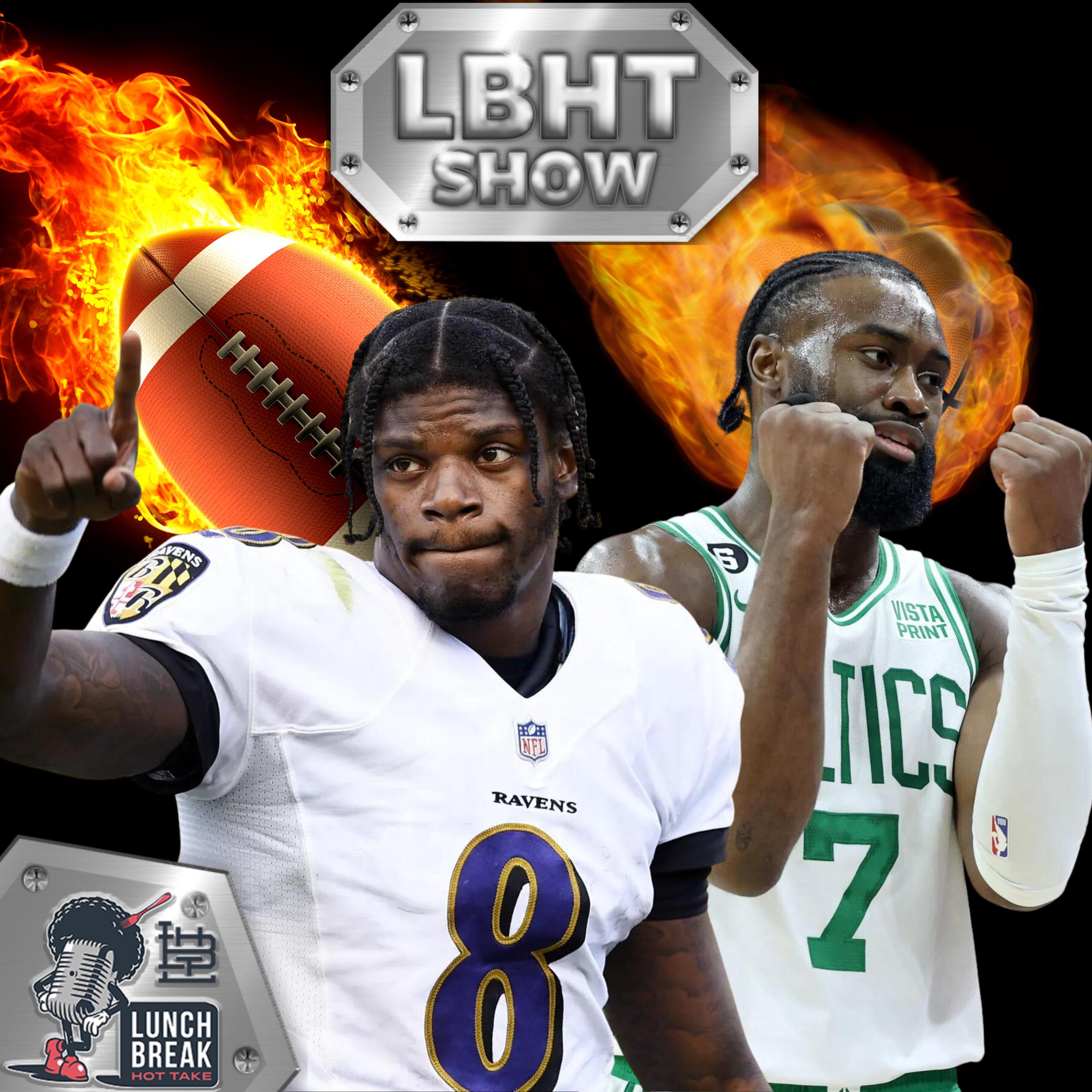 Where do The Ravens Rank Overall? | PAYDAY for Jaylen Brown | LBHT Show