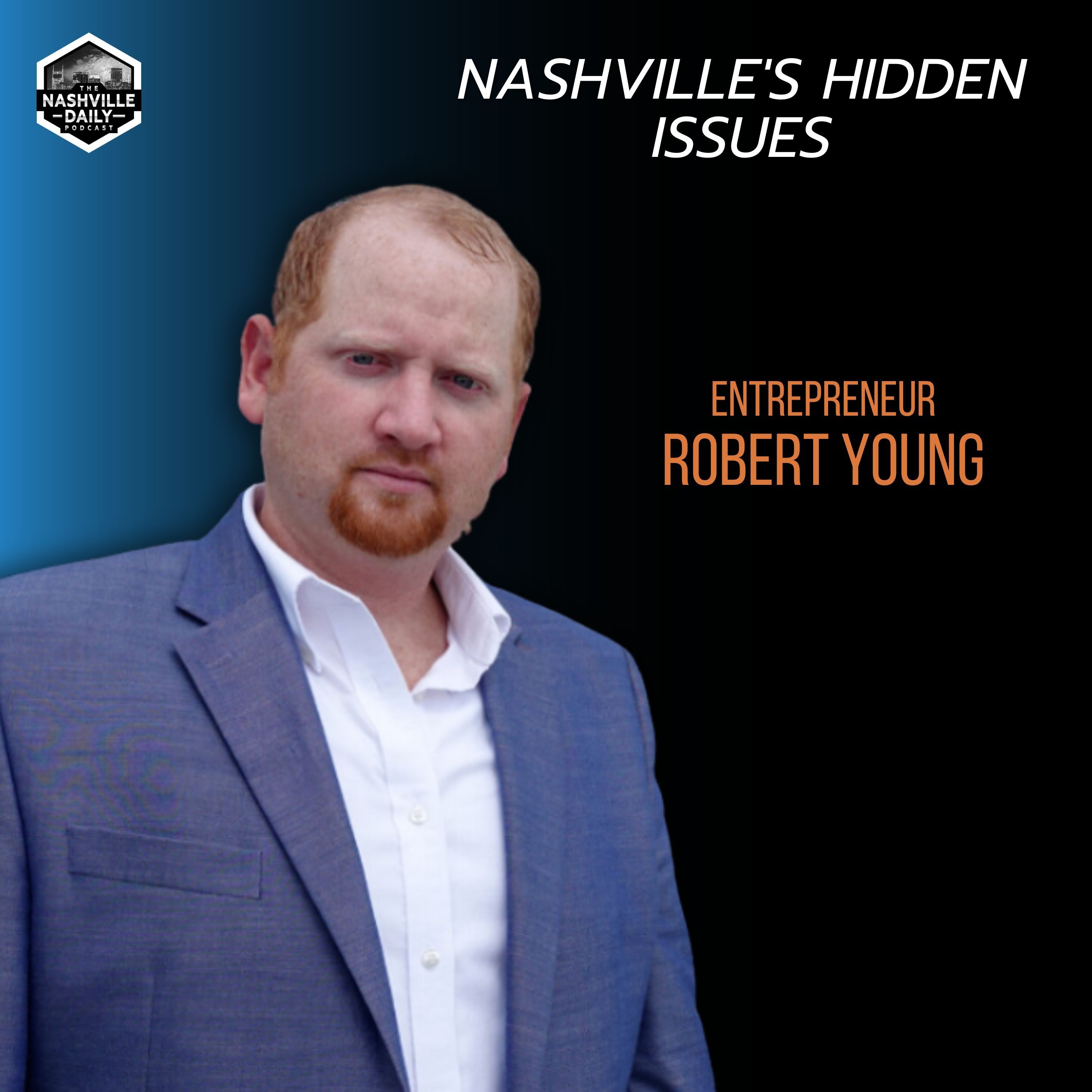 ⁣Nashville’s Hidden Issues | Interview with Bobby Young of Covert Results | Episode 1127