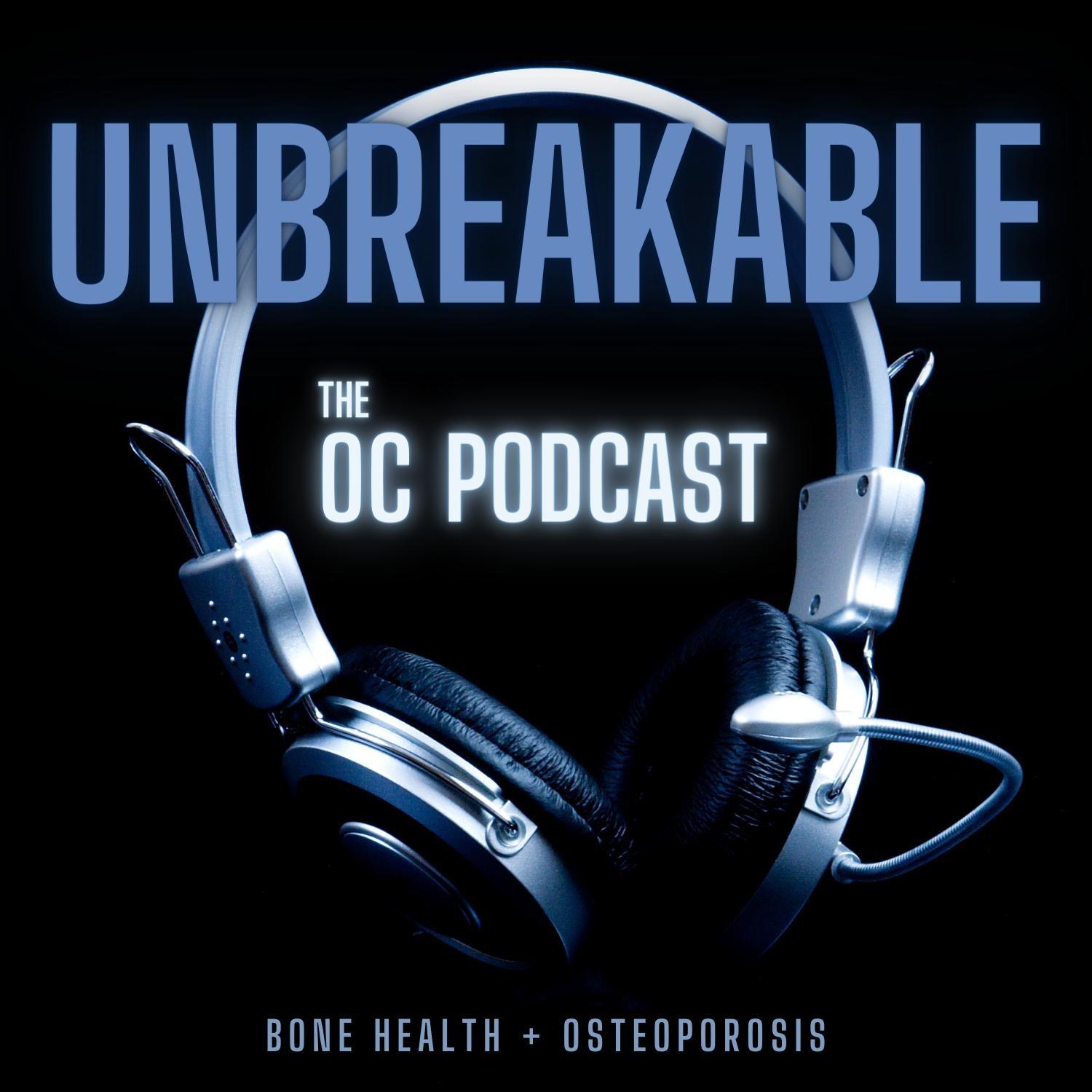 UNBREAKABLE - The OC Podcast 