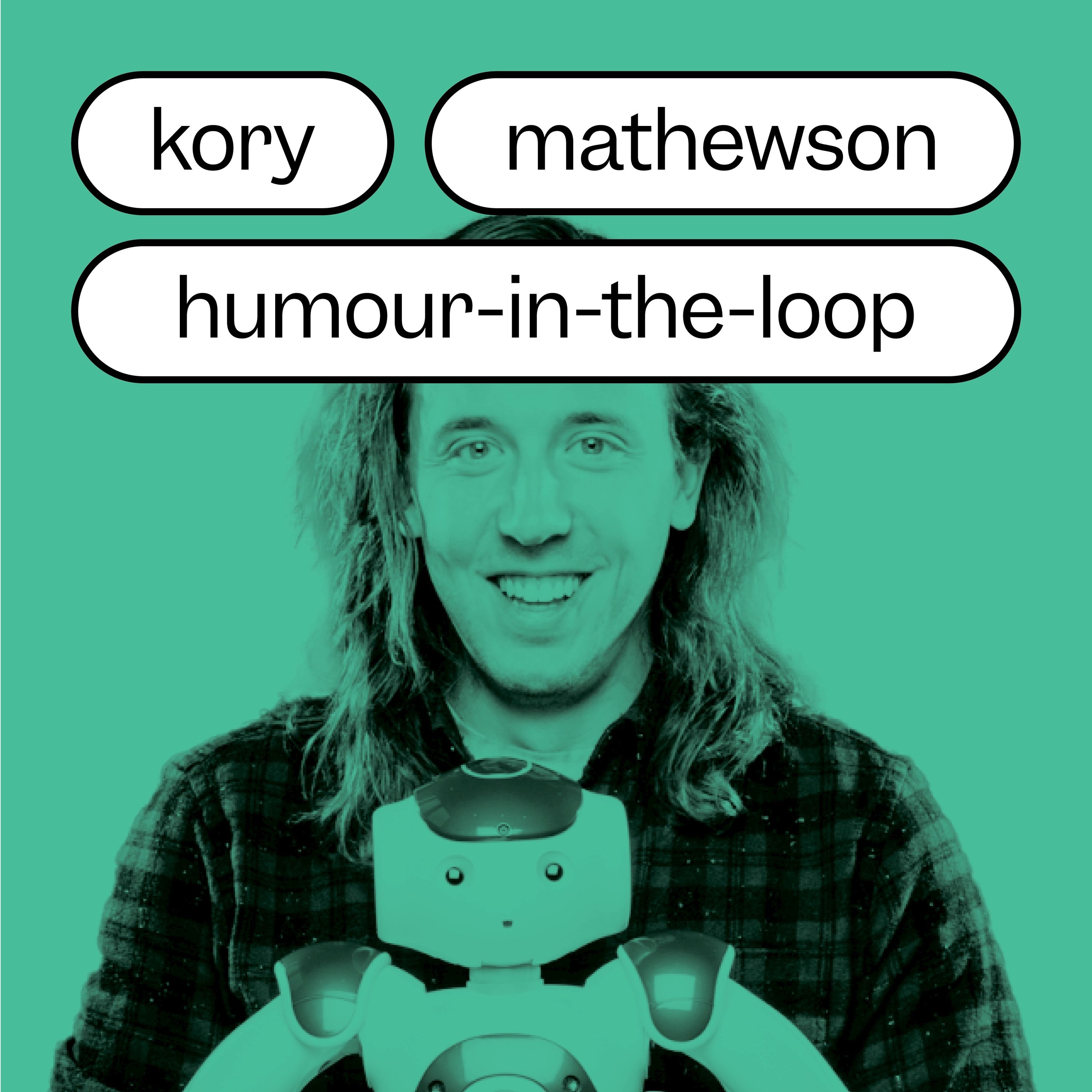 Kory Mathewson on Humour-in-the-loop