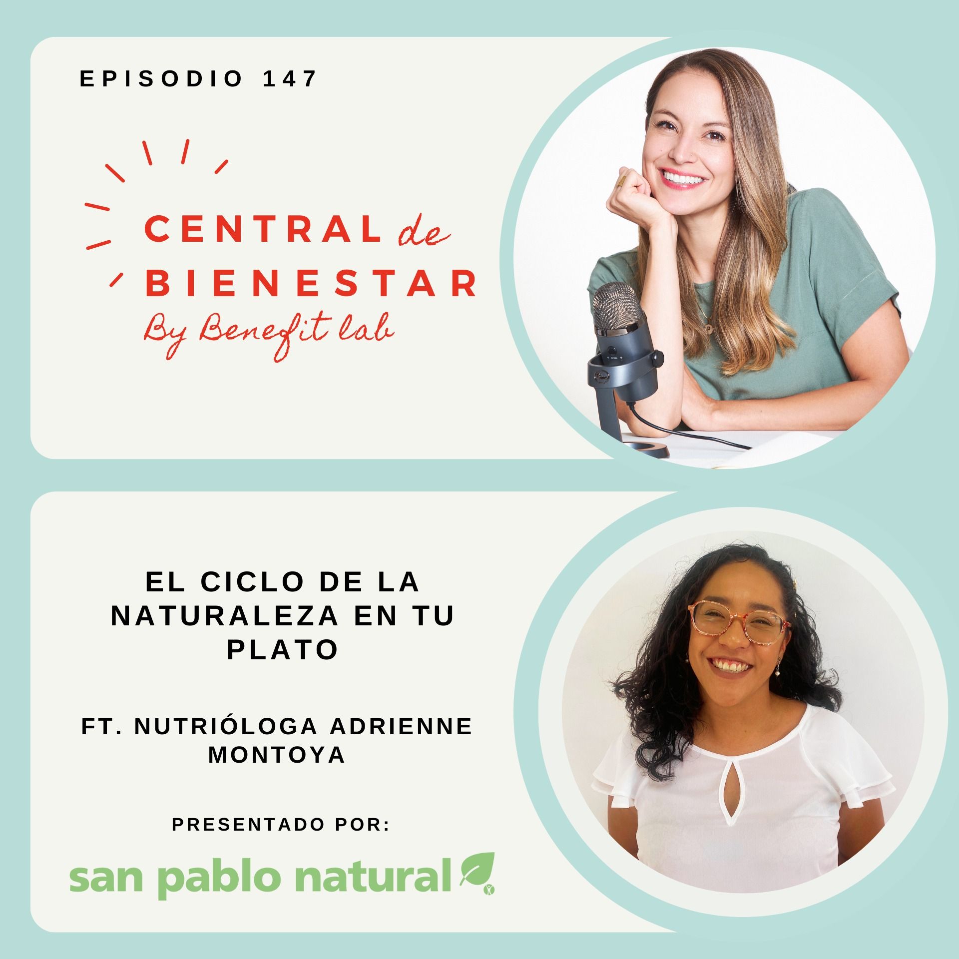 EP 147: El ciclo de la naturaleza en tu plato: Explorando la temporalidad de los alimentos frescos