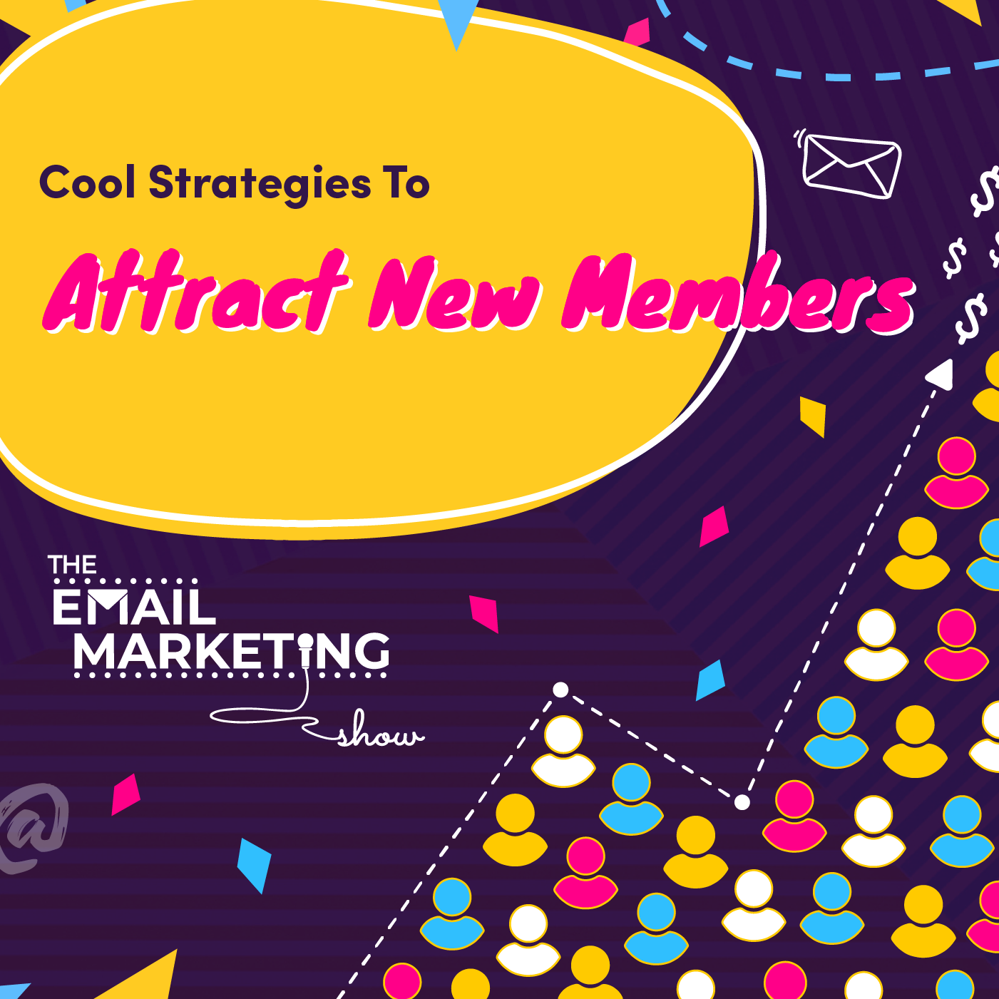 Member growth strategies: how to attract new members using email marketing!