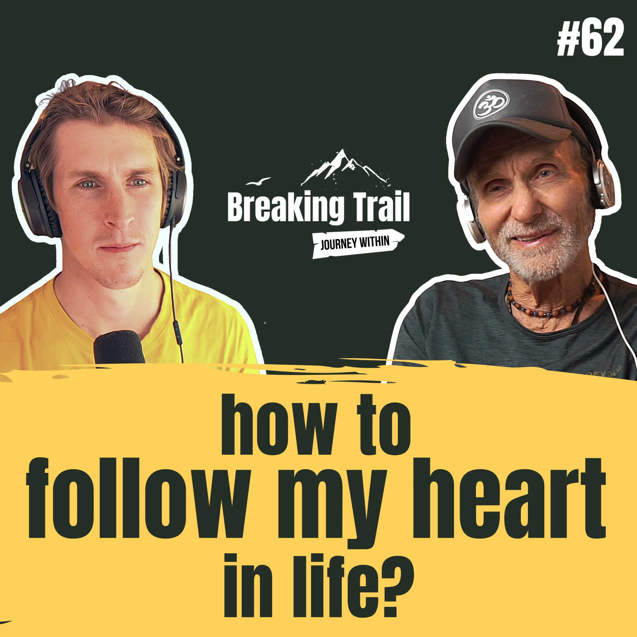 How to Follow my Heart in Life?