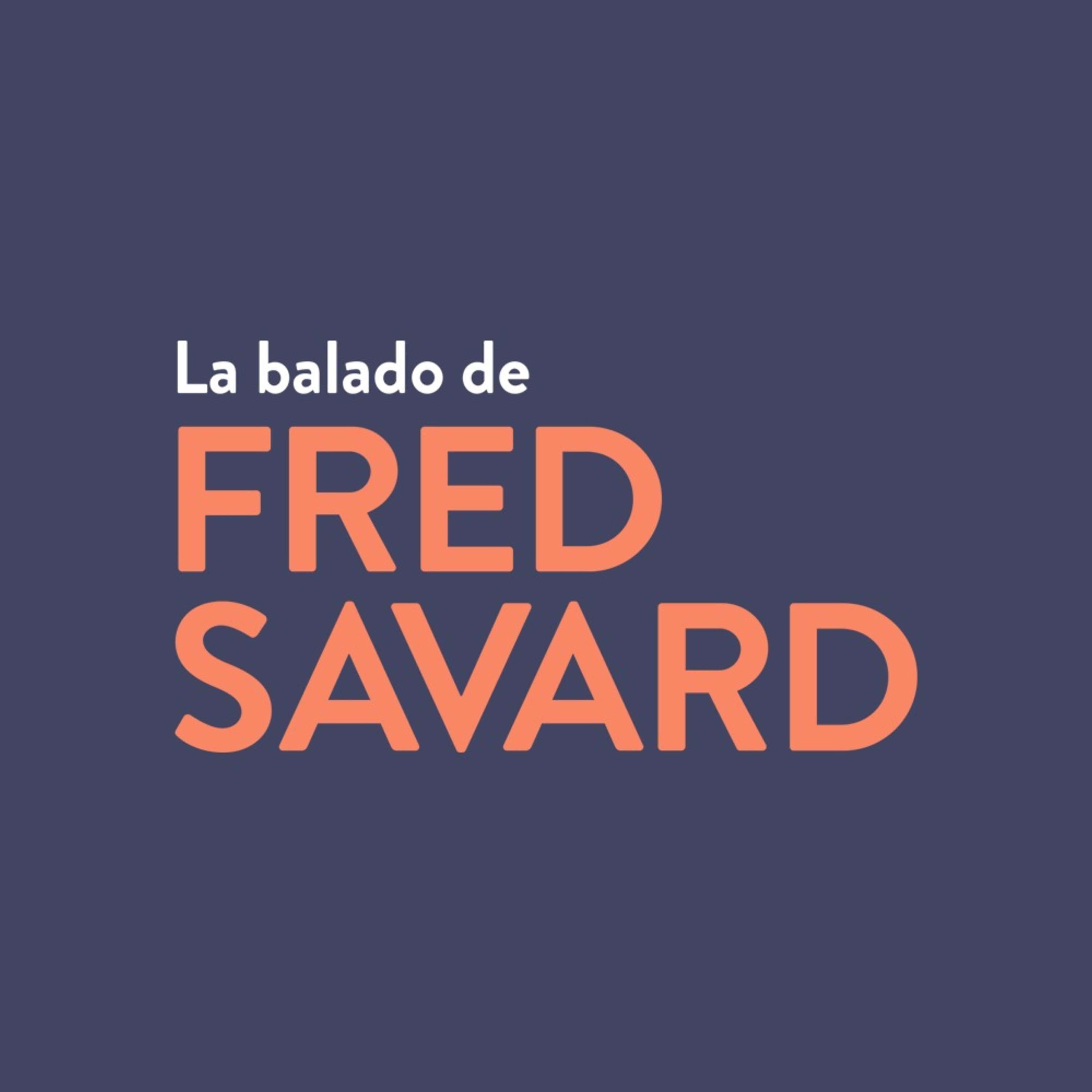 La balado de Fred Savard 