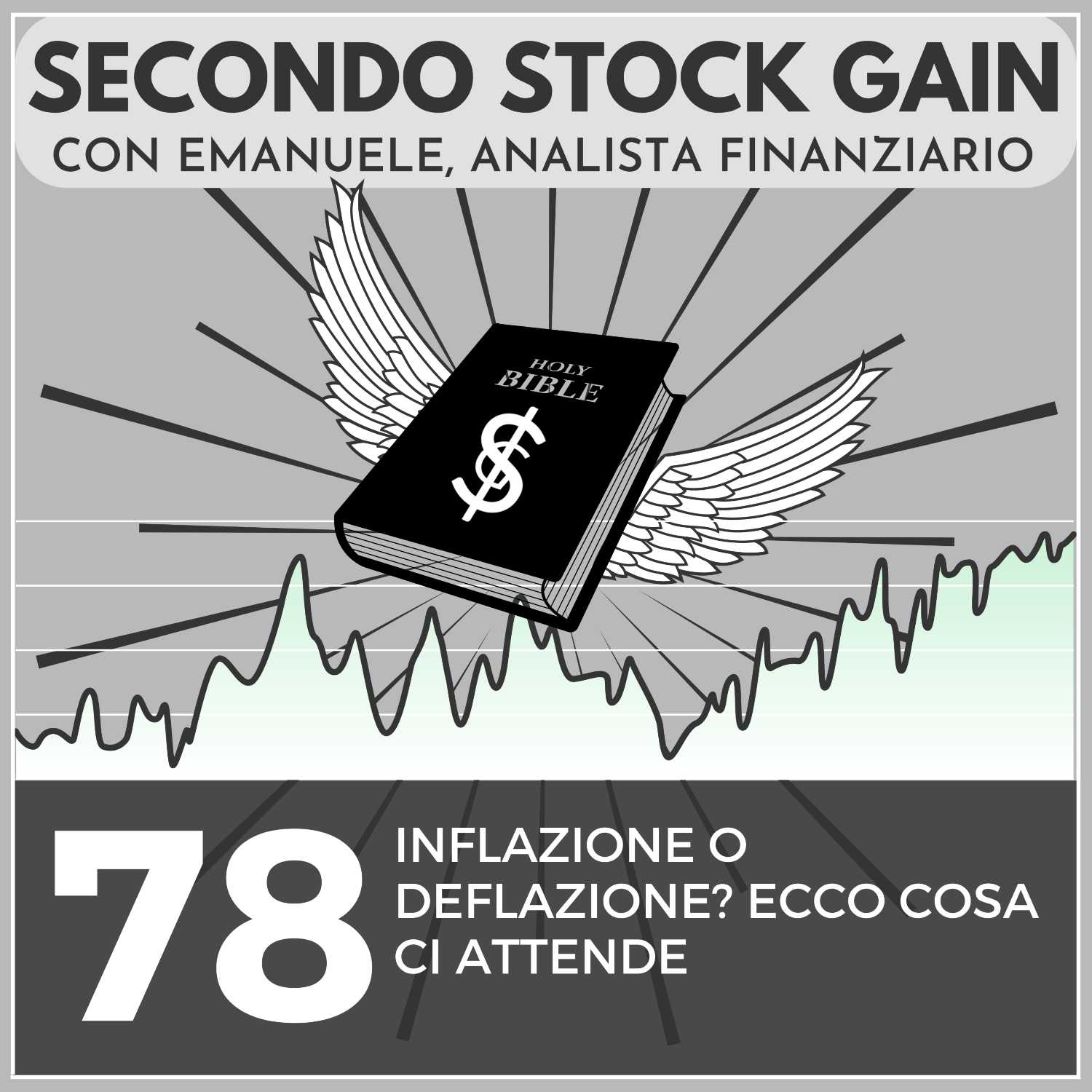 78 - Inflazione o Deflazione, cosa ci attende?