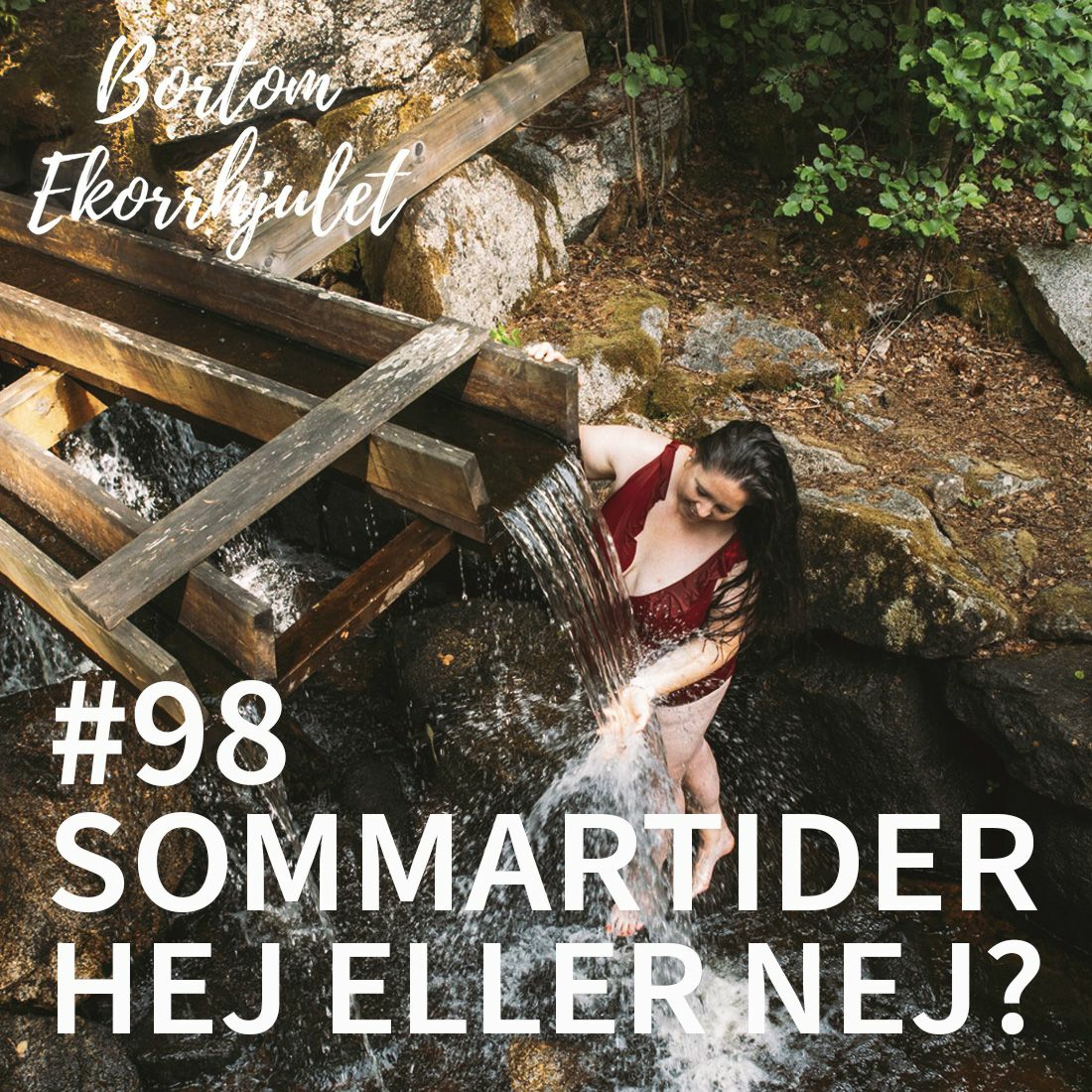 ⁣98. Sommartider hej eller nej