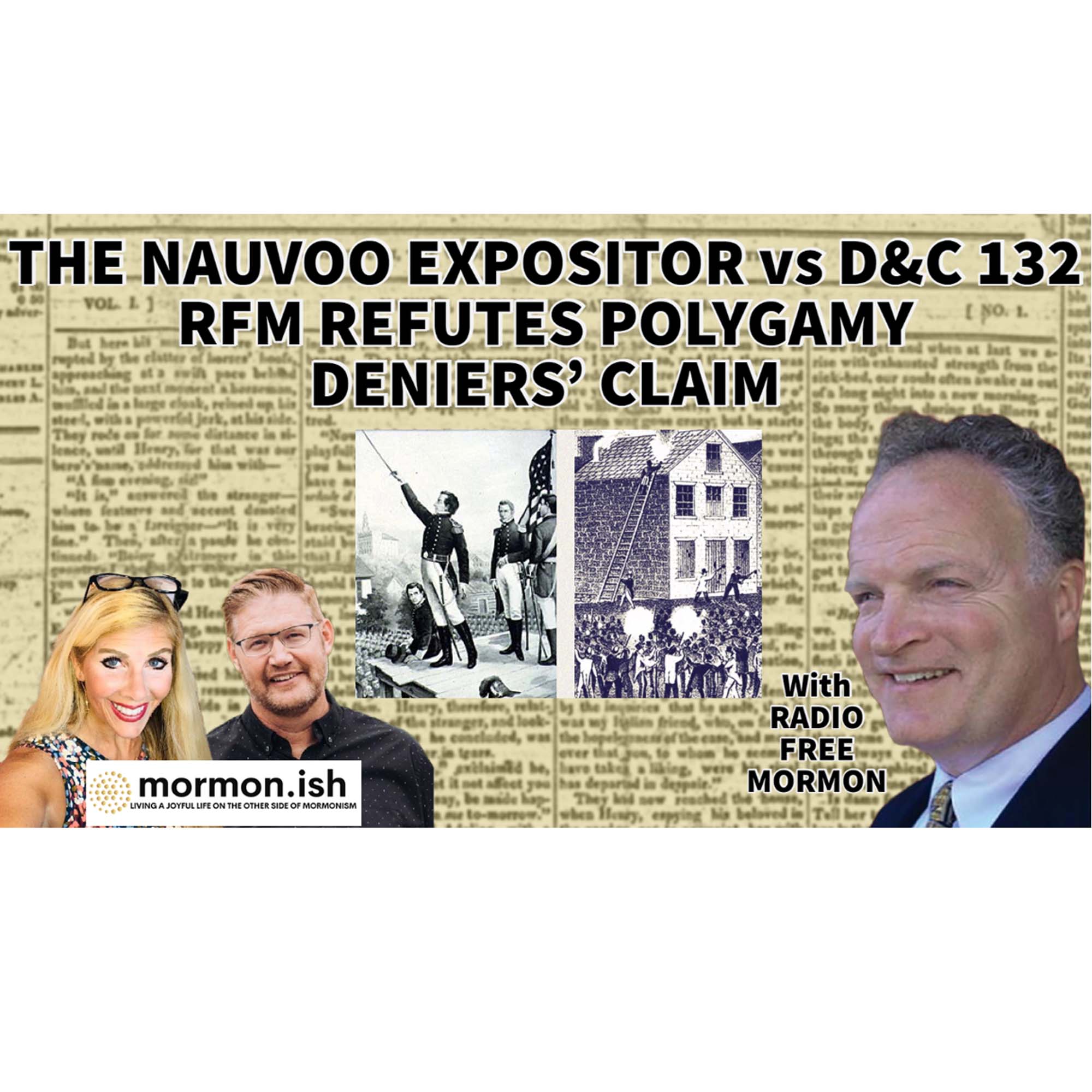 The Nauvoo Expositor vs. D&C 132; RFM Refutes Polygamy Deniers' Claim