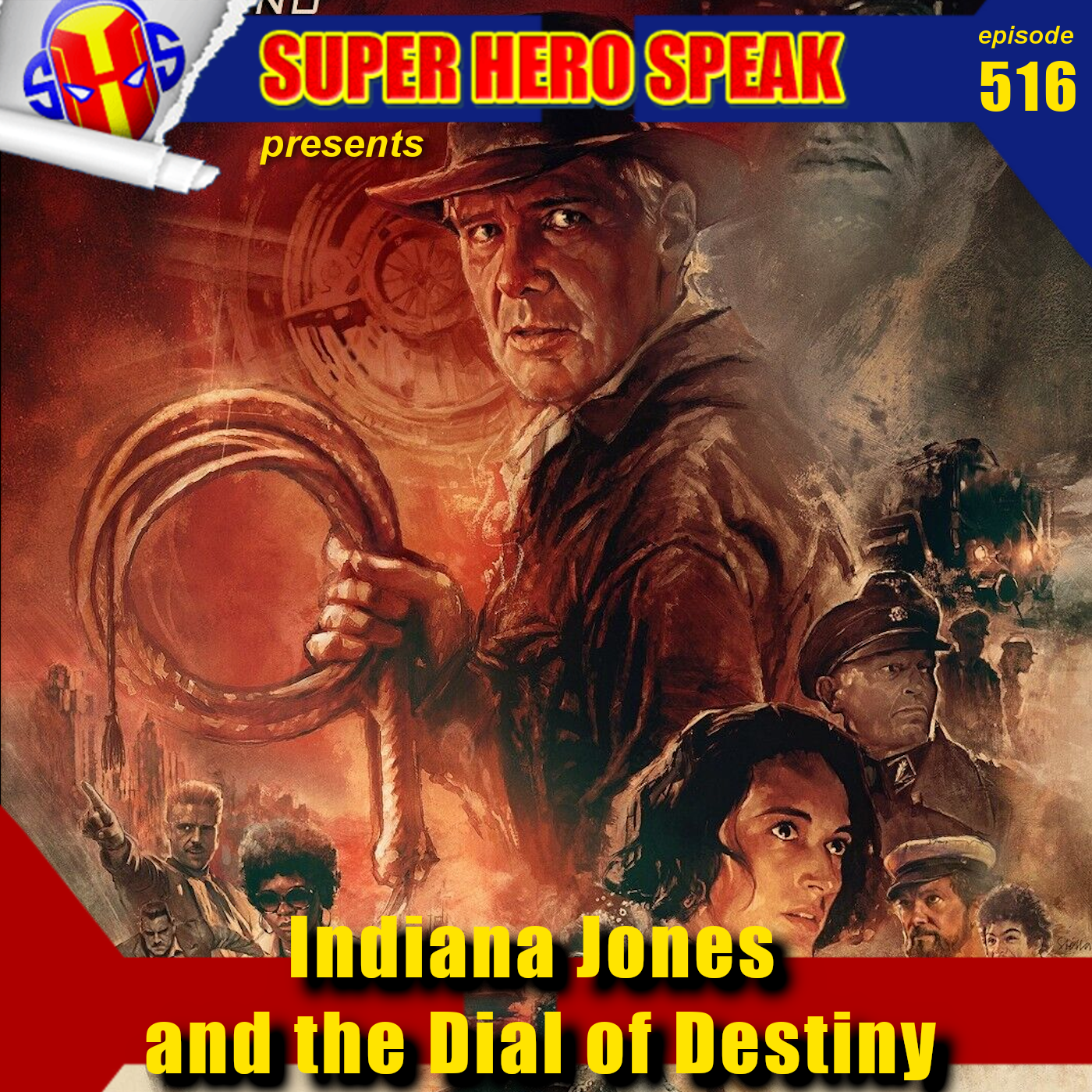 #516: Indiana Jones and the Dial of Destiny