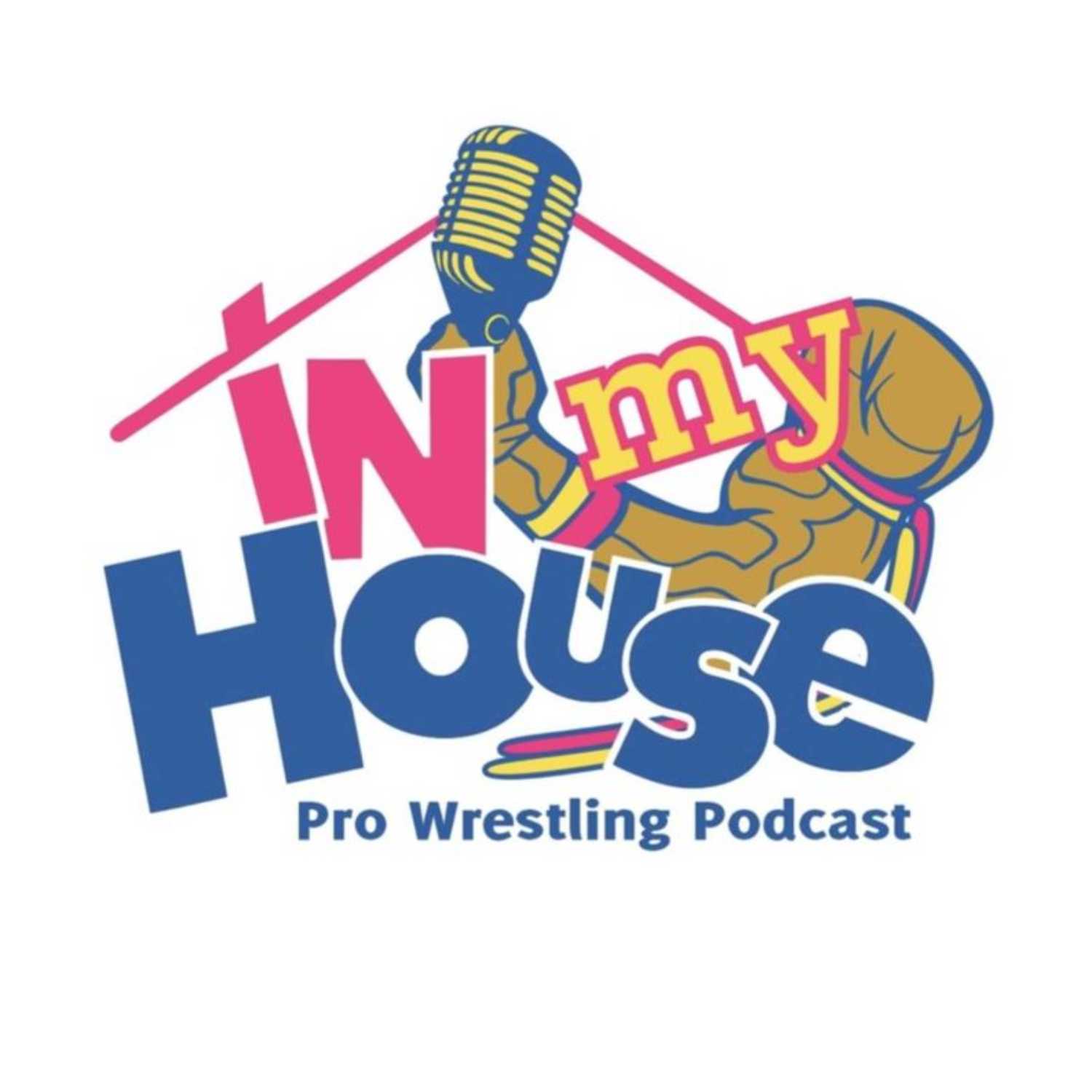 Episode 26: Pro Wrestling is FUN!