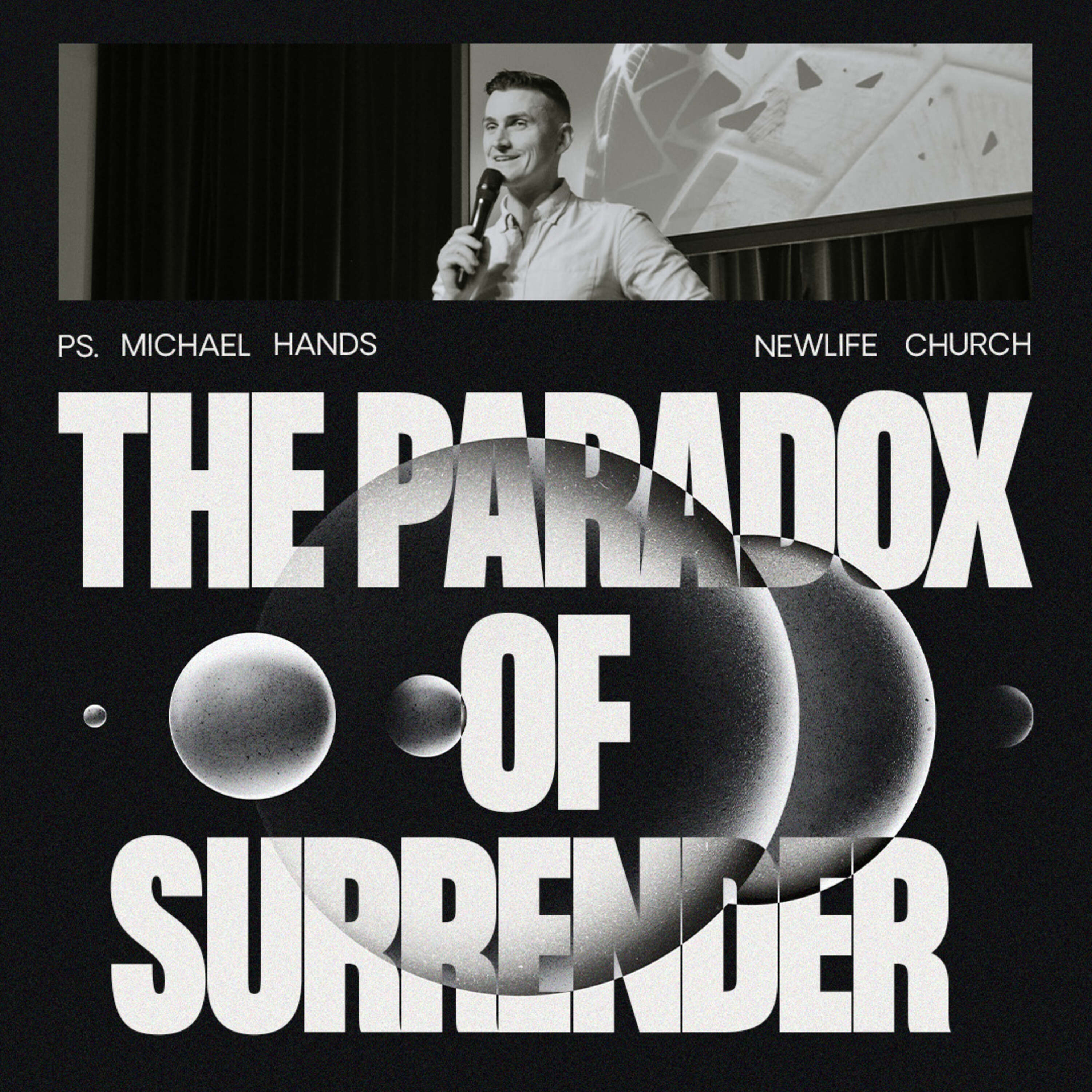 The Paradox of Surrender || Ps. Michael Hands