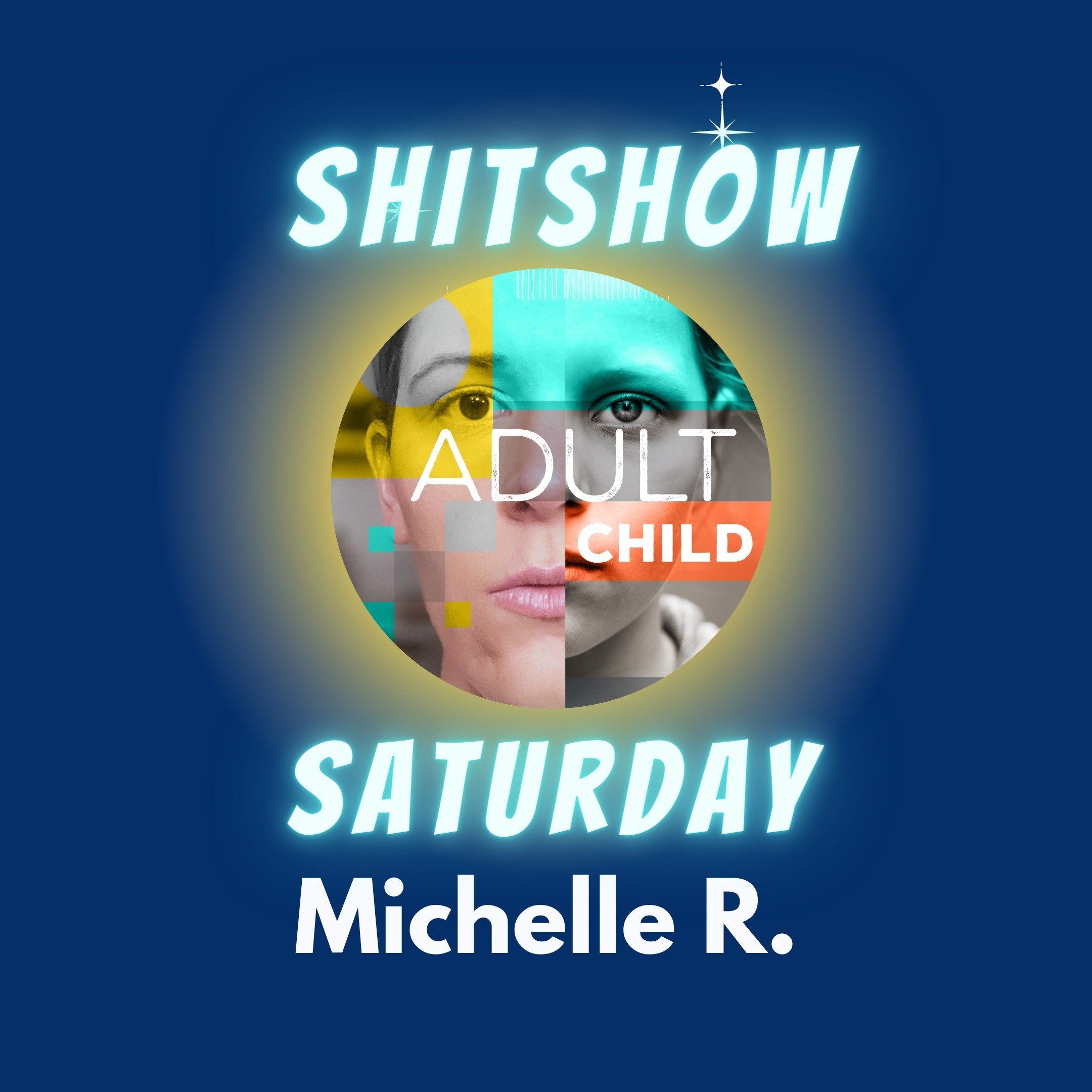 SHITSHOW SATURDAY #62 - Michelle R.