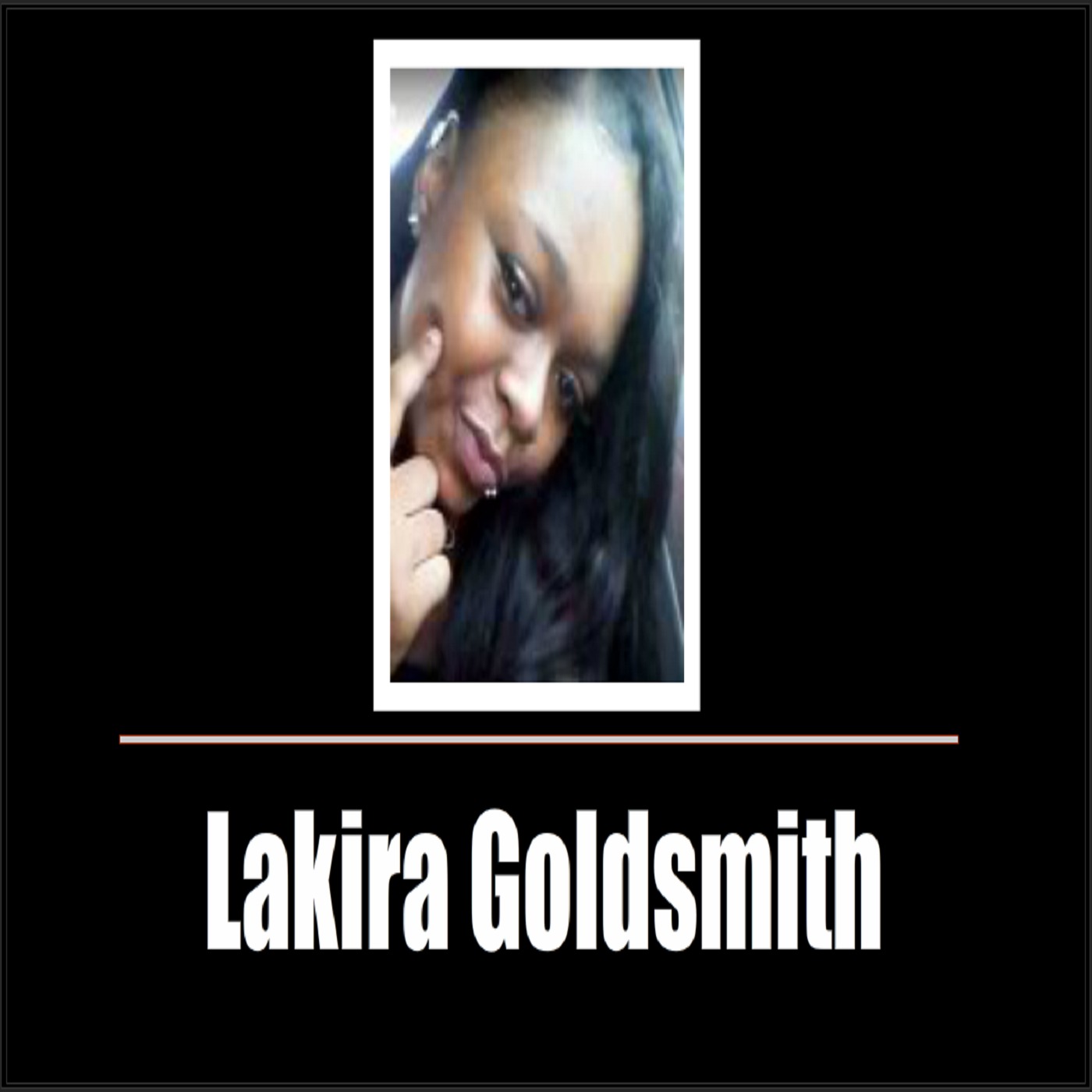 The Disappearance of Lakira Goldsmith