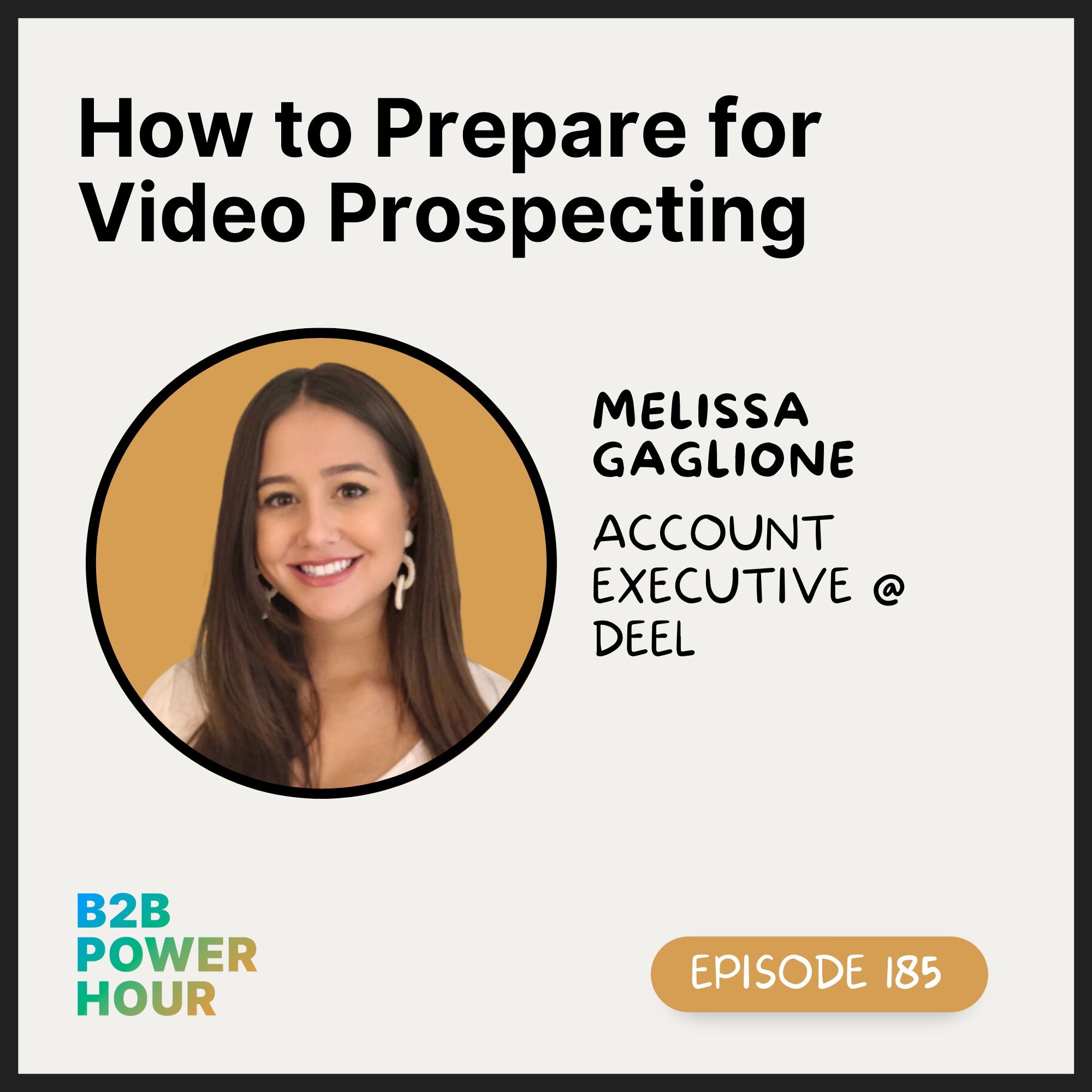 185. How to Prepare for Video Prospecting with Melissa Gaglione