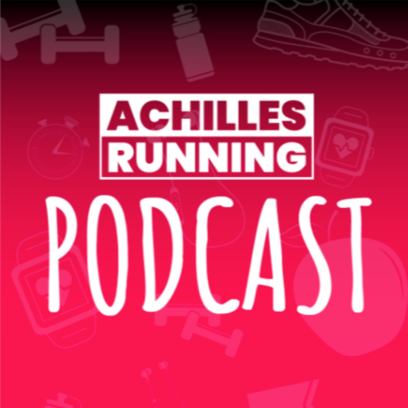 ACHILLES RUNNING Podcast 