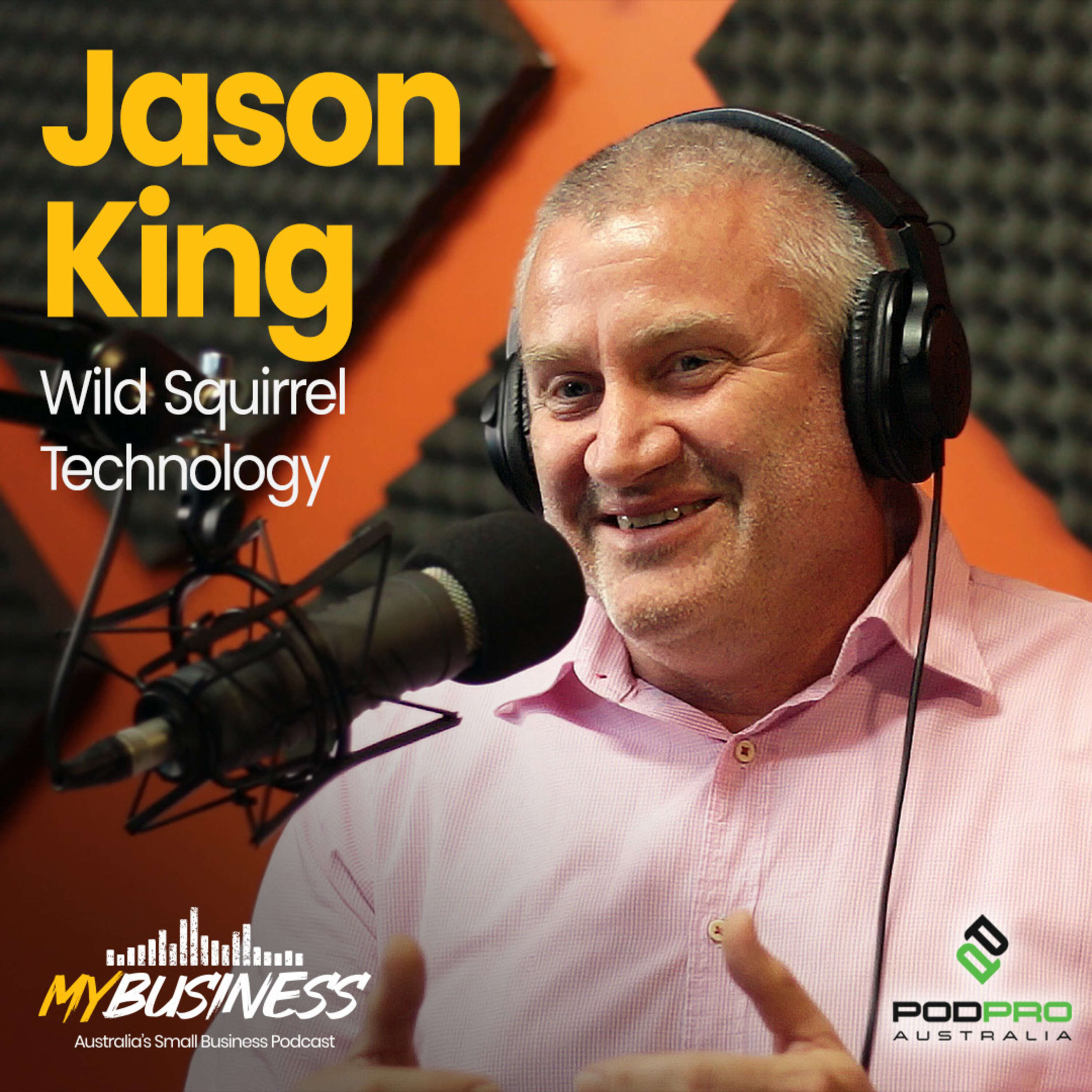 Byte-Sized Business Success | Jason King: Wild Squirrel Technology | EP 25