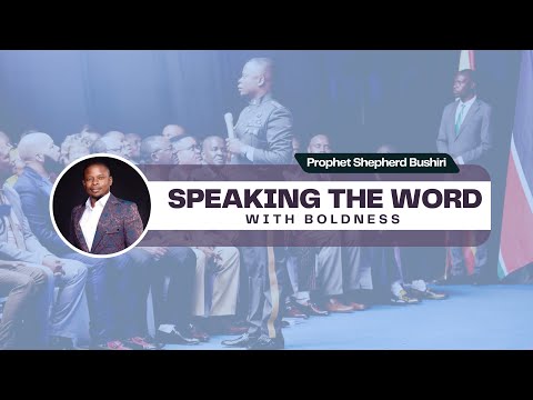 SPEAKING THE WORD WITH BOLDNESS