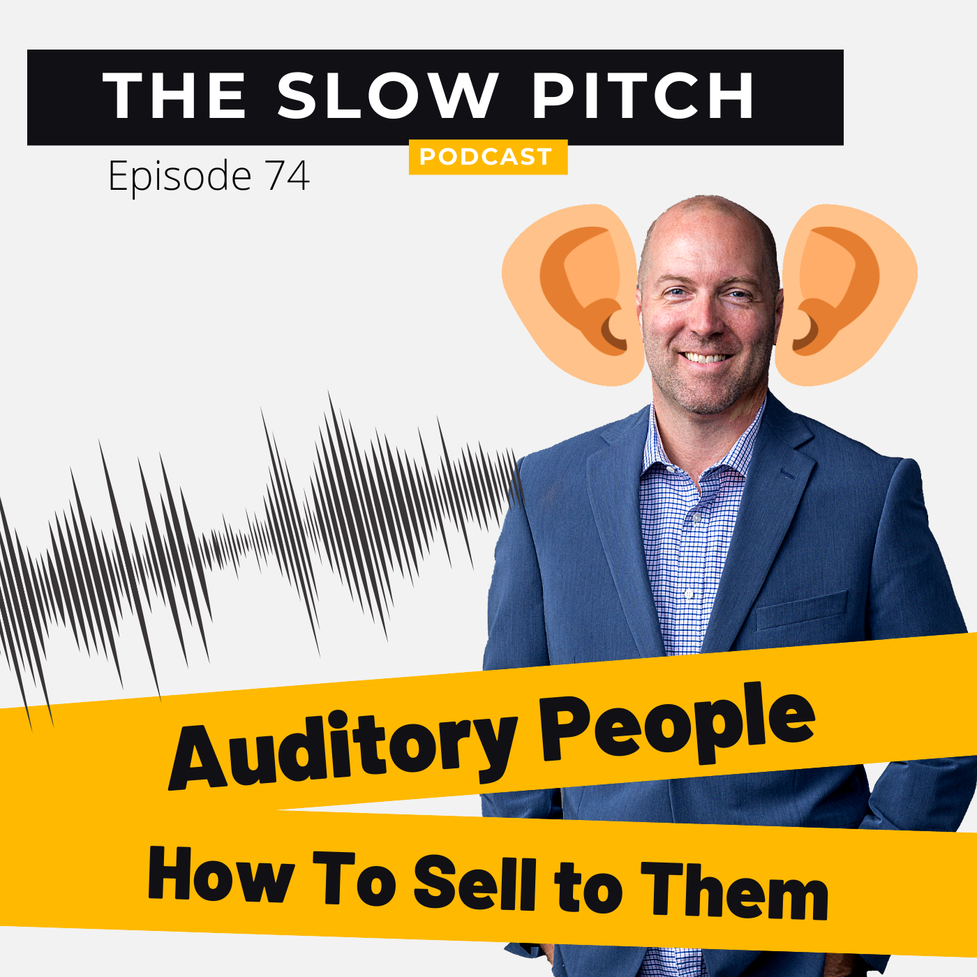 Selling to Auditory Learners – #1 Sound Advice