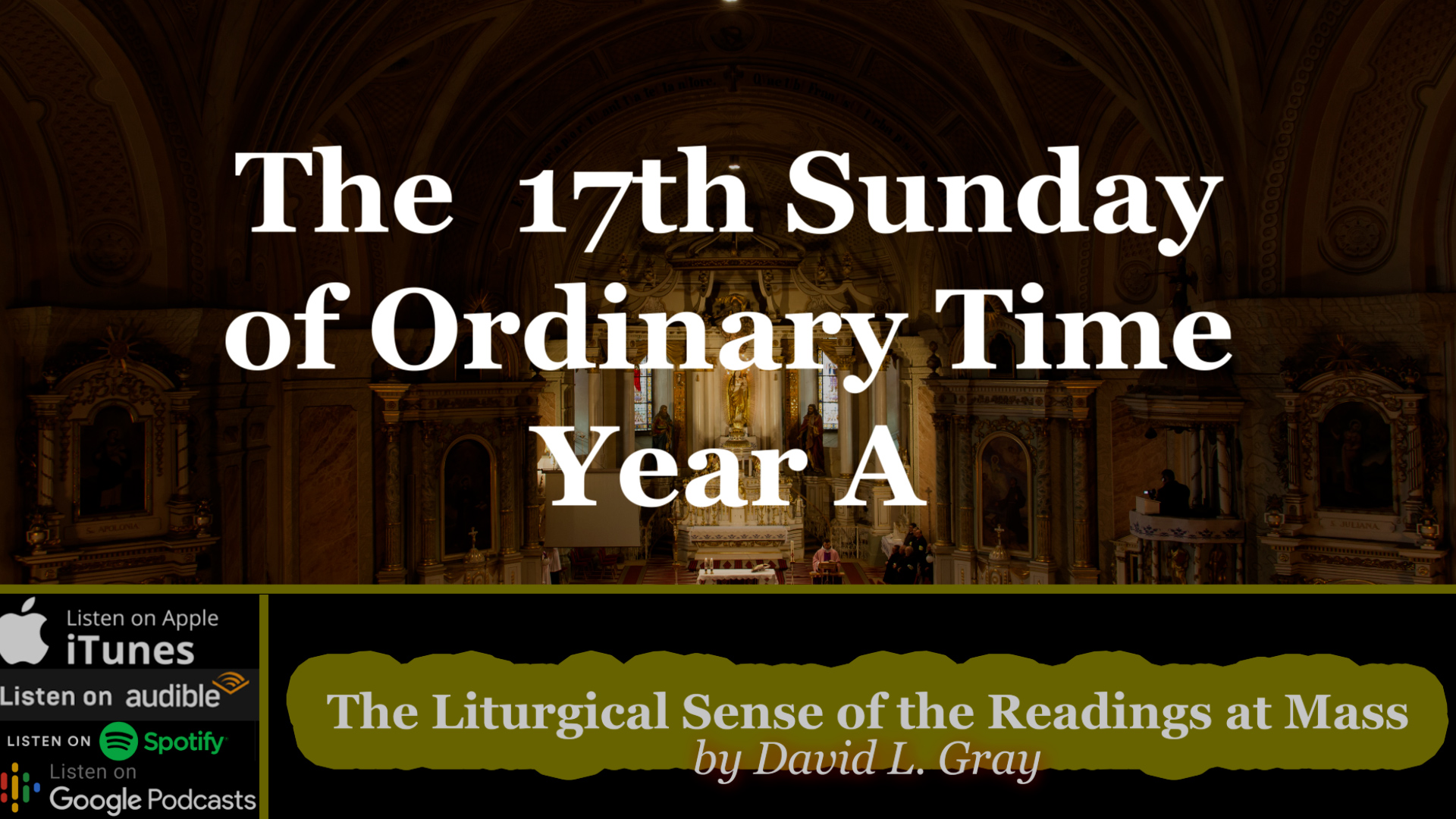 The Liturgy of the Catholic Mass Creates in us a Servant’s Heart (17th Sunday of OT) – Year A