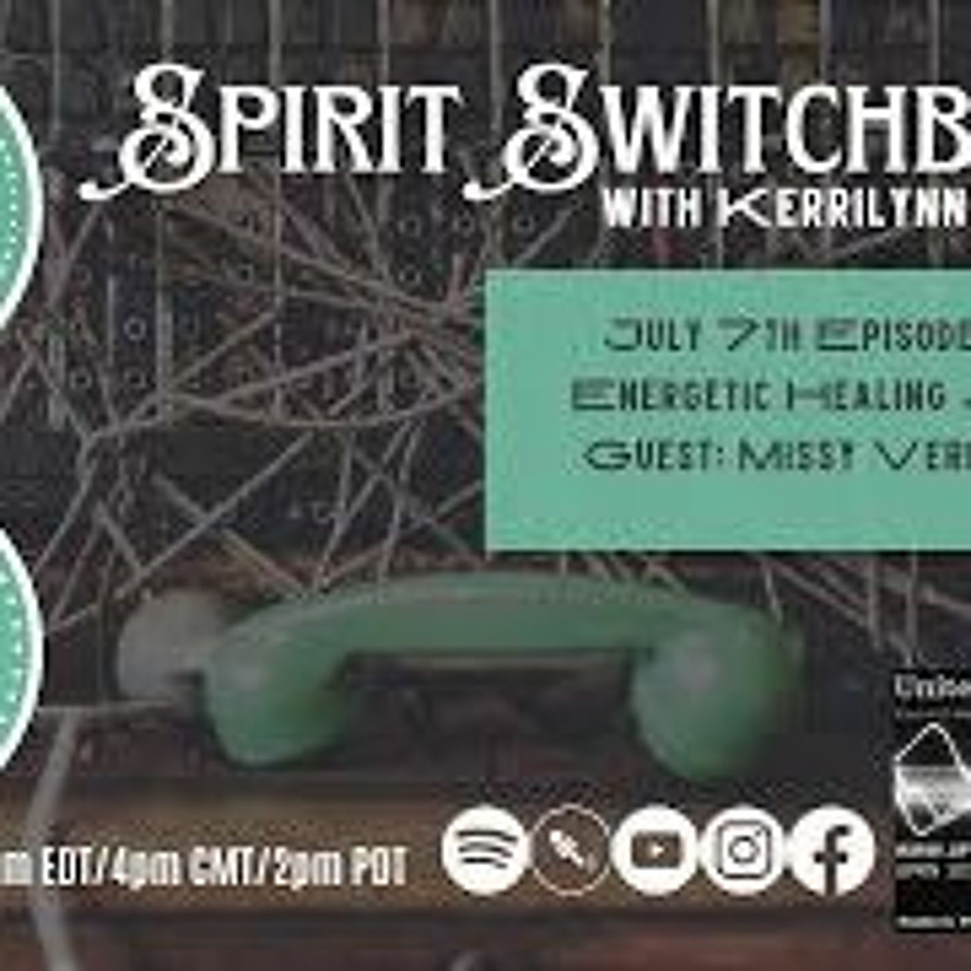 Spirit Switchboard Welcomes Missy Vermeersch, July 7th, 2023 - Energetic Healing Journey