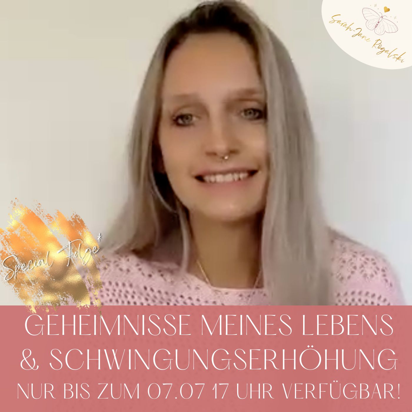 Geheimnisse meines Lebens & Schwingungserhöhung *Special Folge* nur bis zum 07.07 verfügbar!