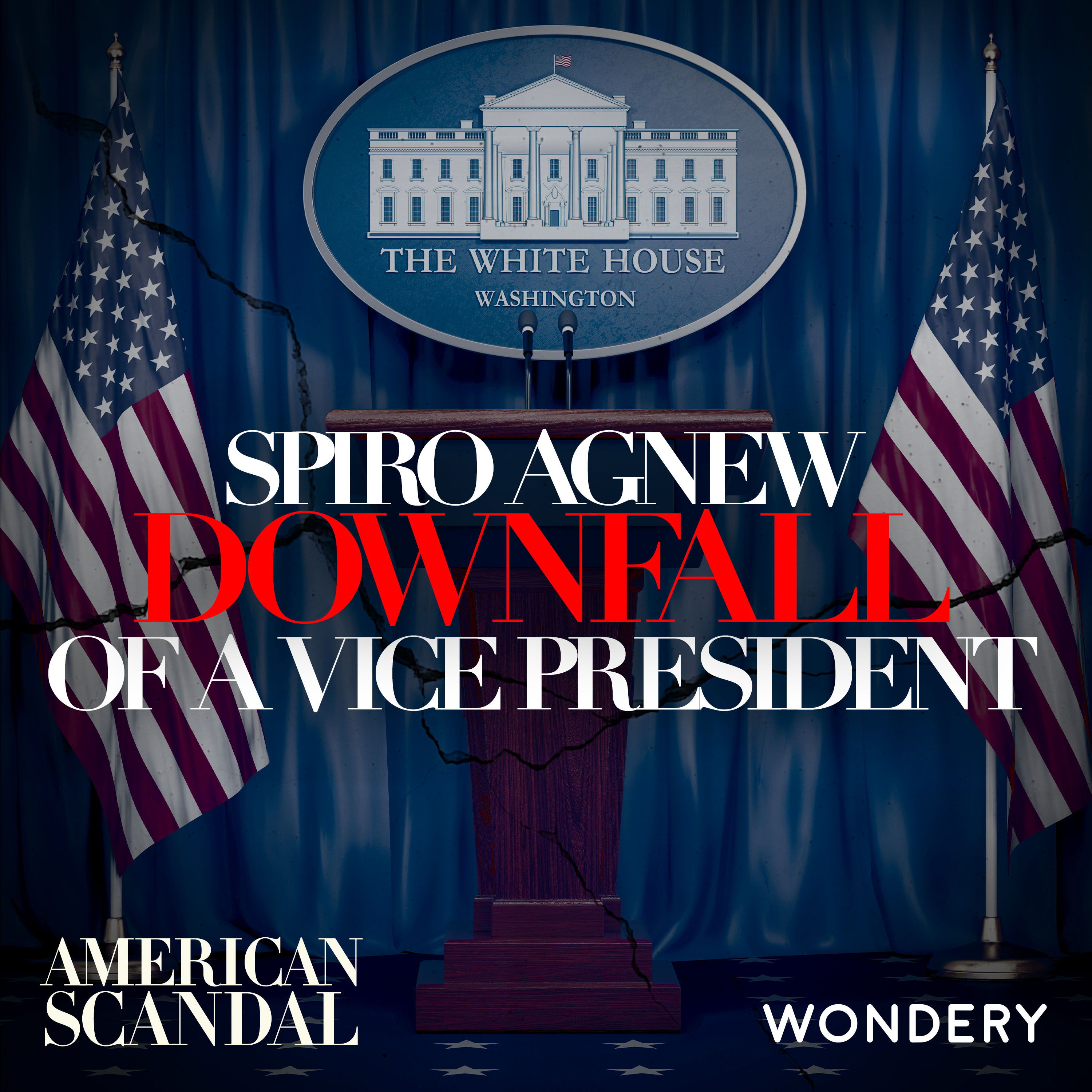 Spiro Agnew: Downfall of a Vice President | How Things Are Done in Baltimore